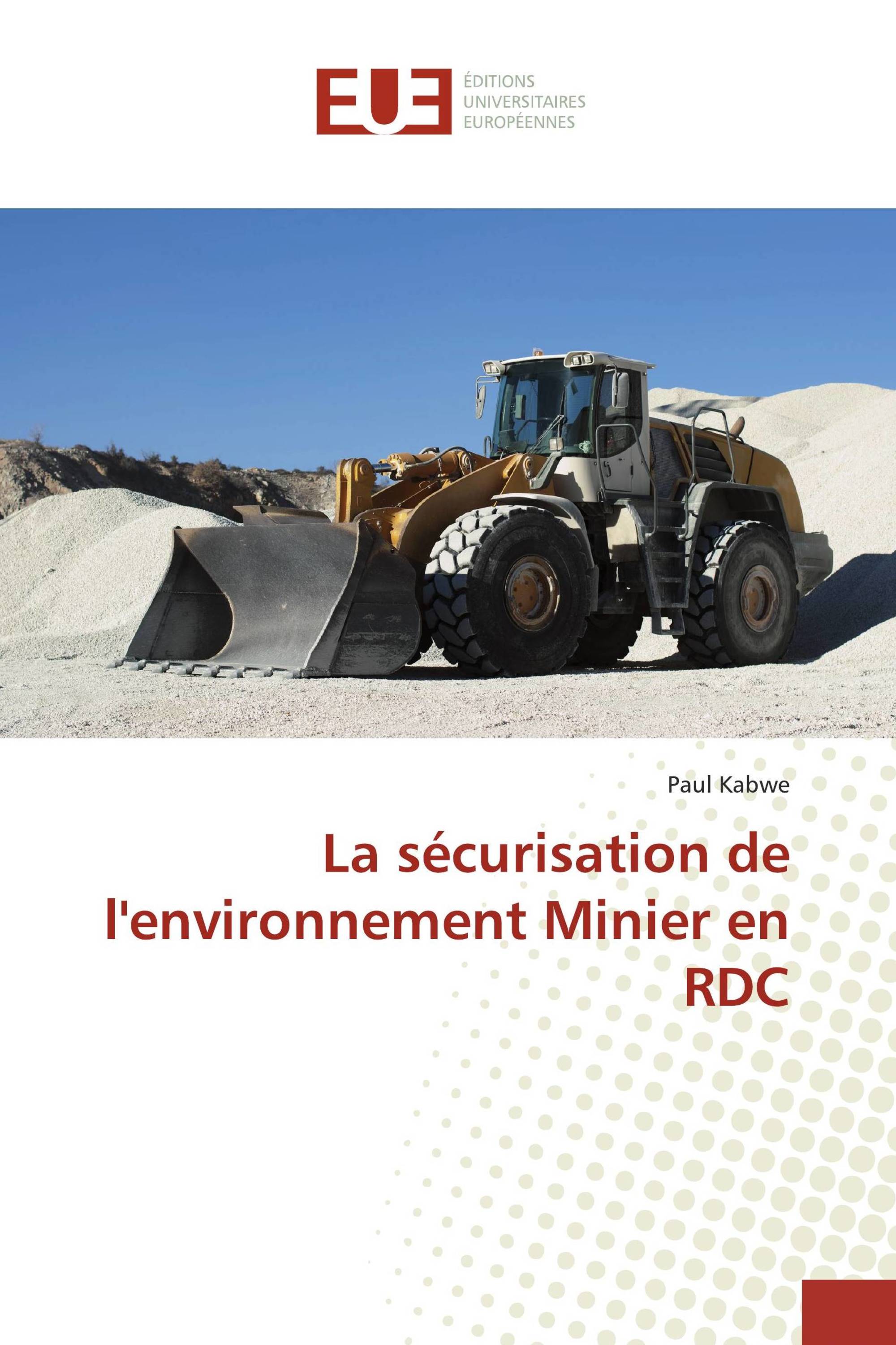 La sécurisation de l'environnement Minier en RDC