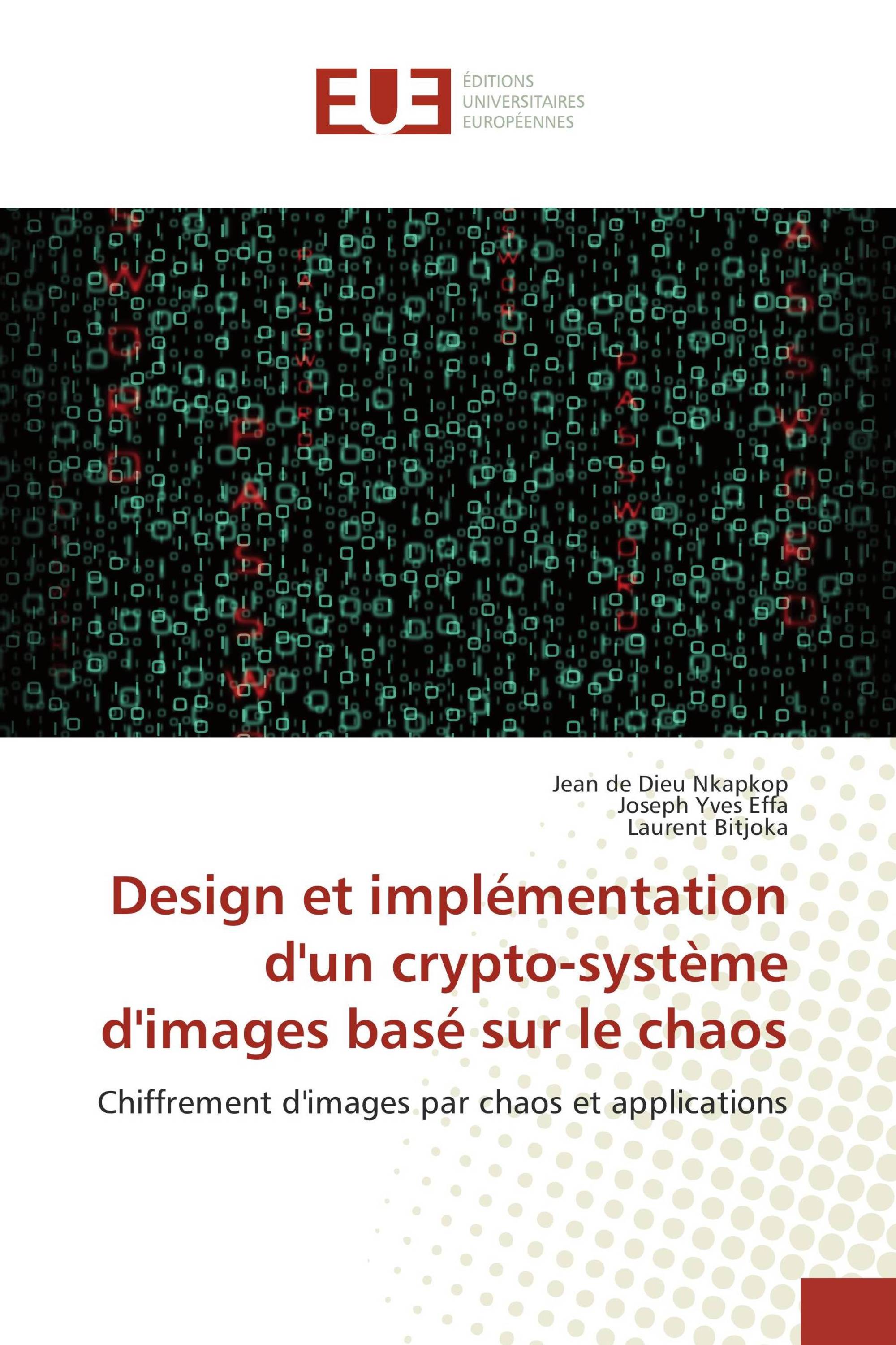 Design et implémentation d'un crypto-système d'images basé sur le chaos