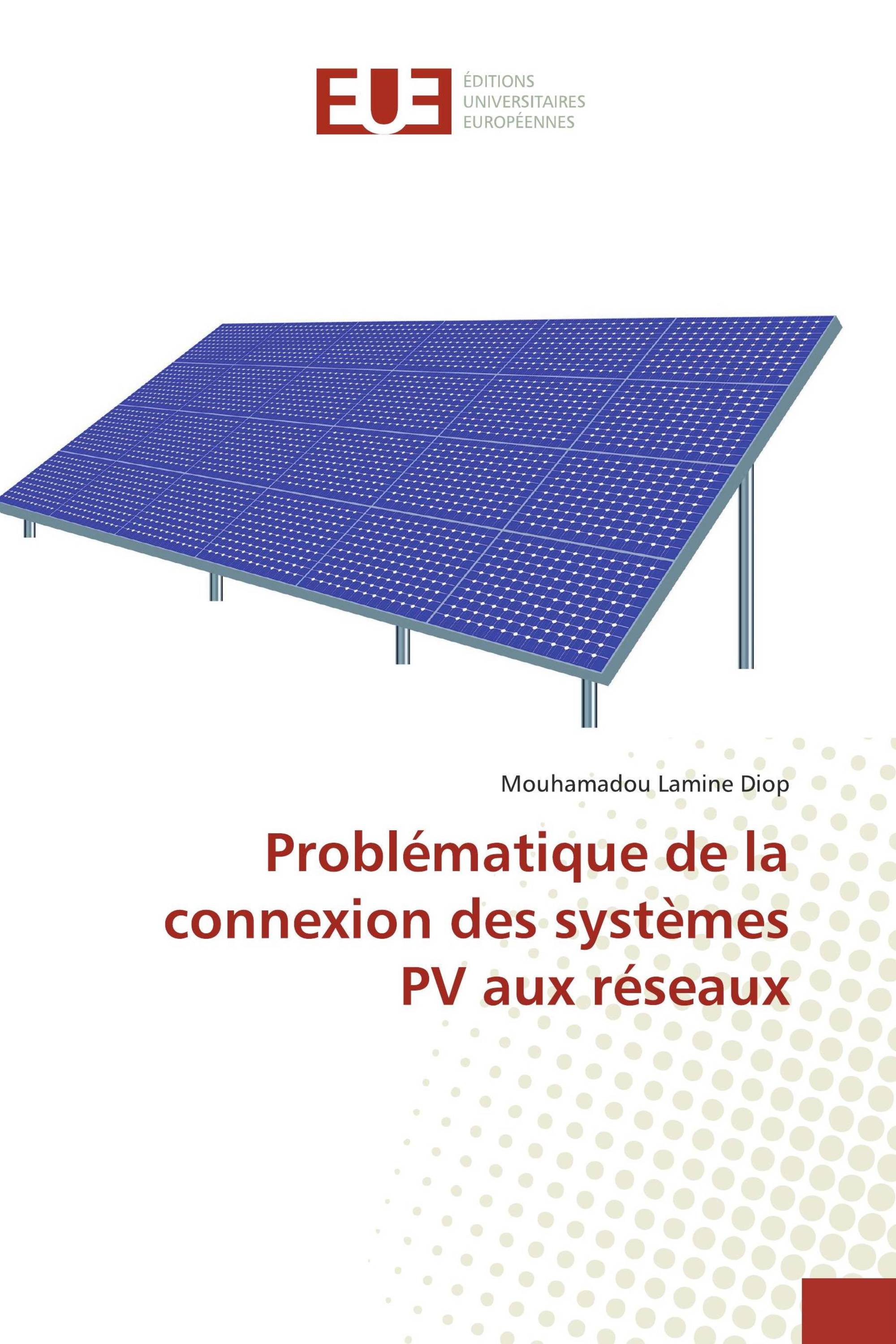 Problématique de la connexion des systèmes PV aux réseaux