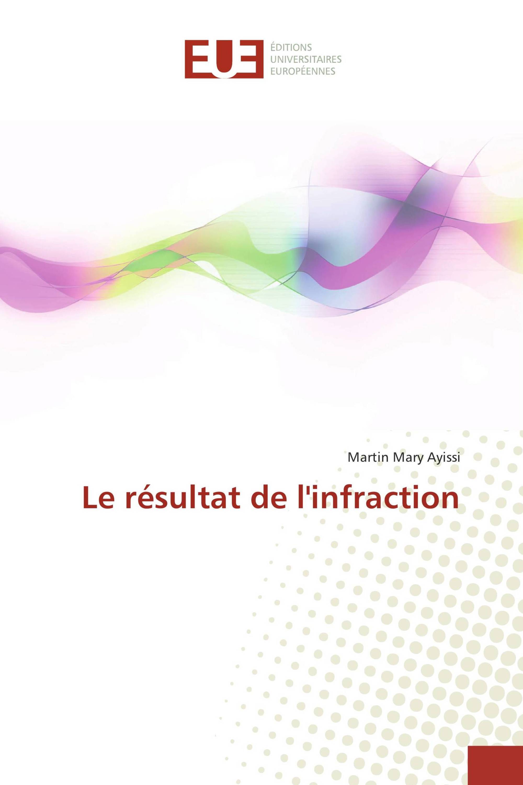 Le résultat de l'infraction