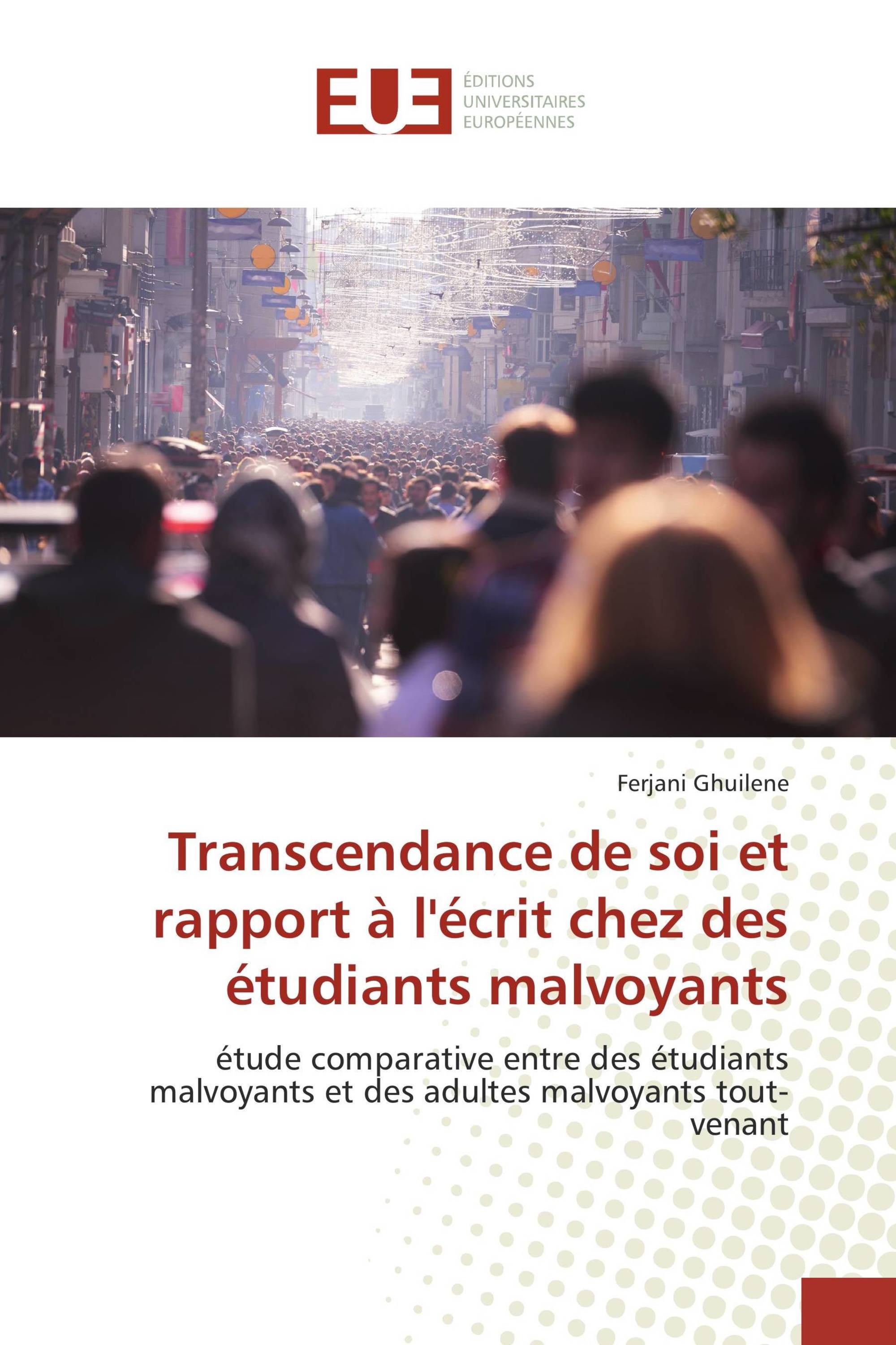 Transcendance de soi et rapport à l'écrit chez des étudiants malvoyants