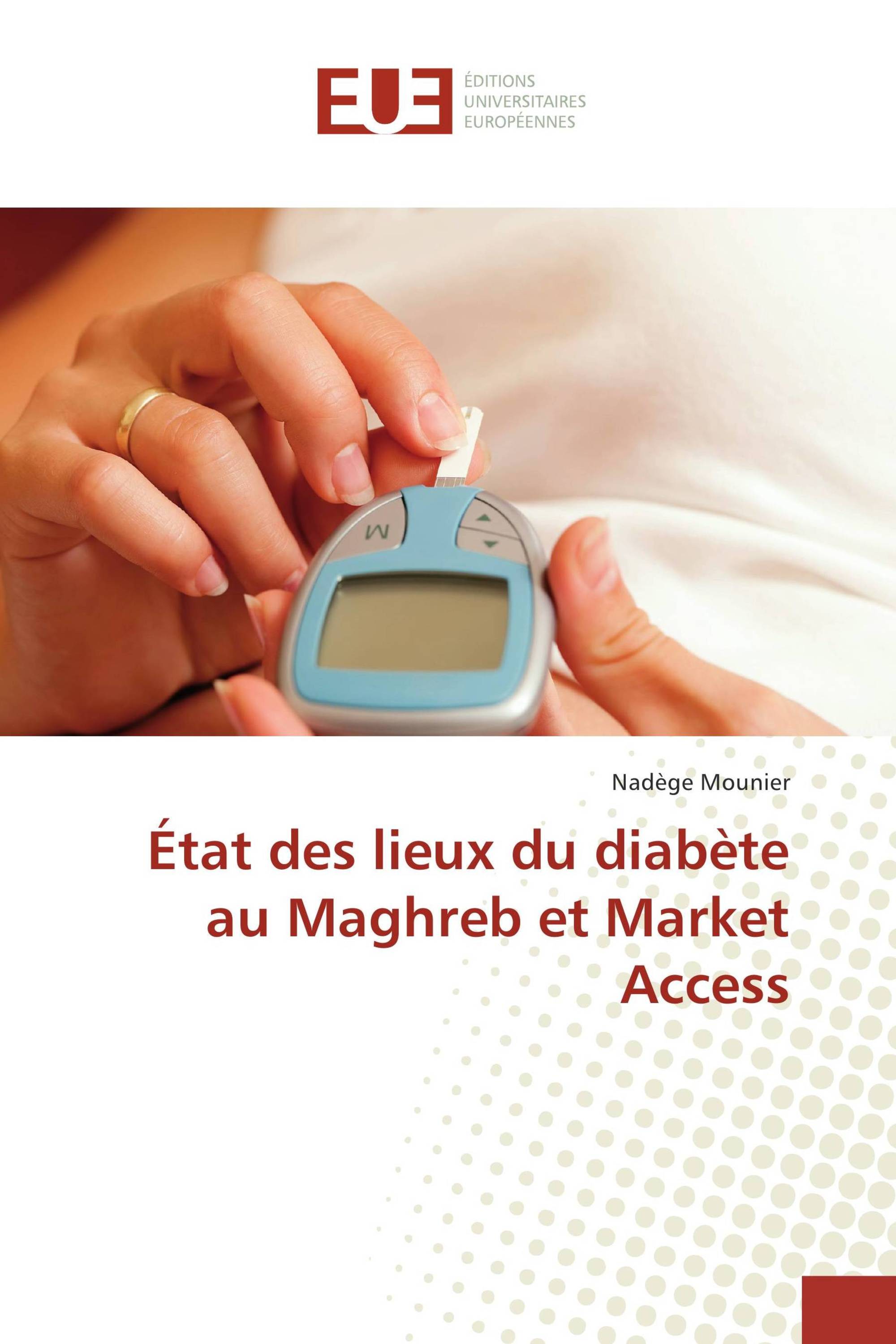 État des lieux du diabète au Maghreb et Market Access