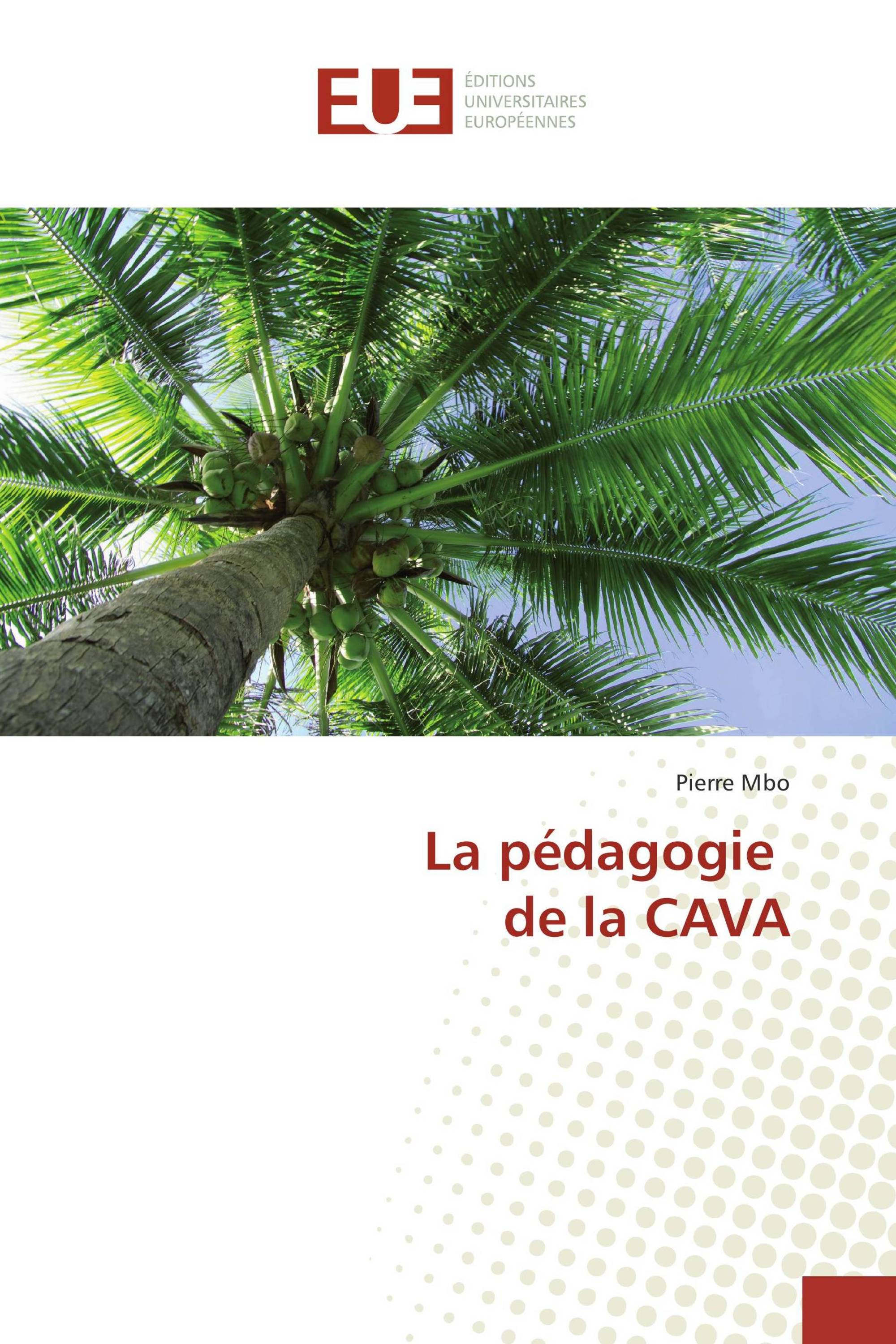 La pédagogie de la CAVA