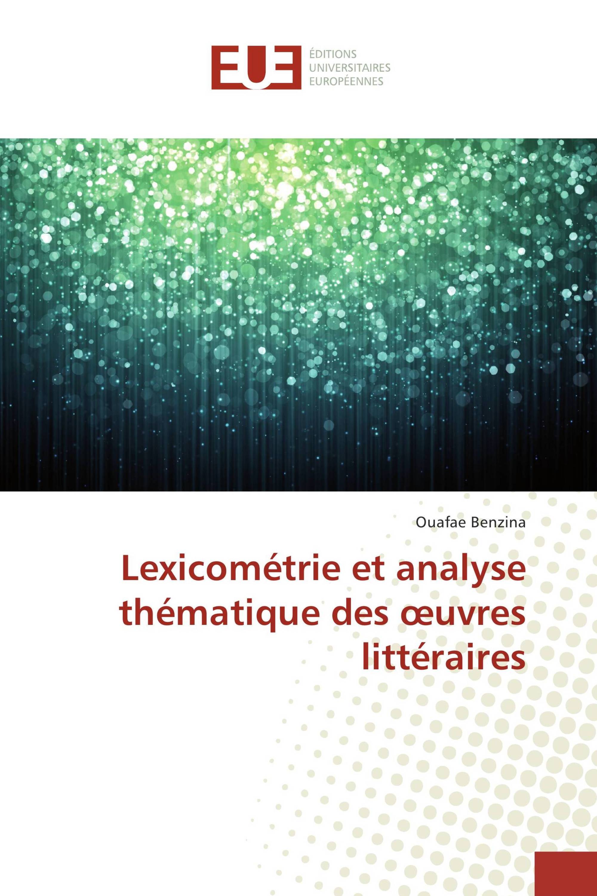 Lexicométrie et analyse thématique des œuvres littéraires