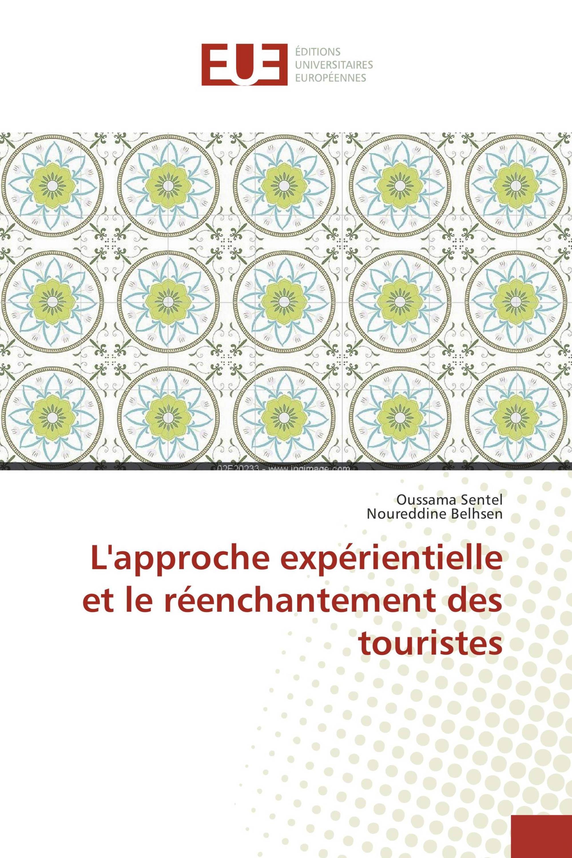 L'approche expérientielle et le réenchantement des touristes