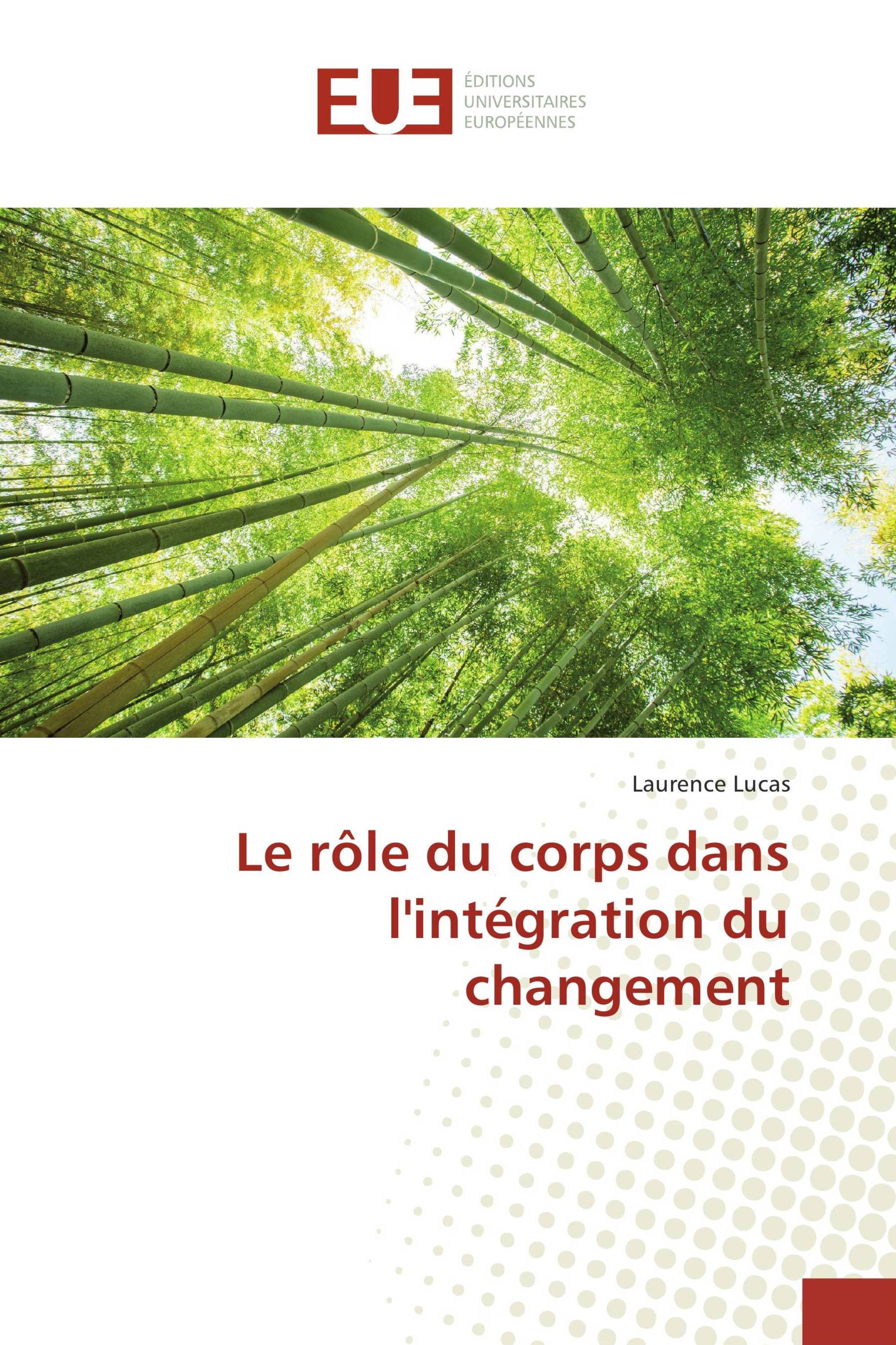 Le rôle du corps dans l'intégration du changement