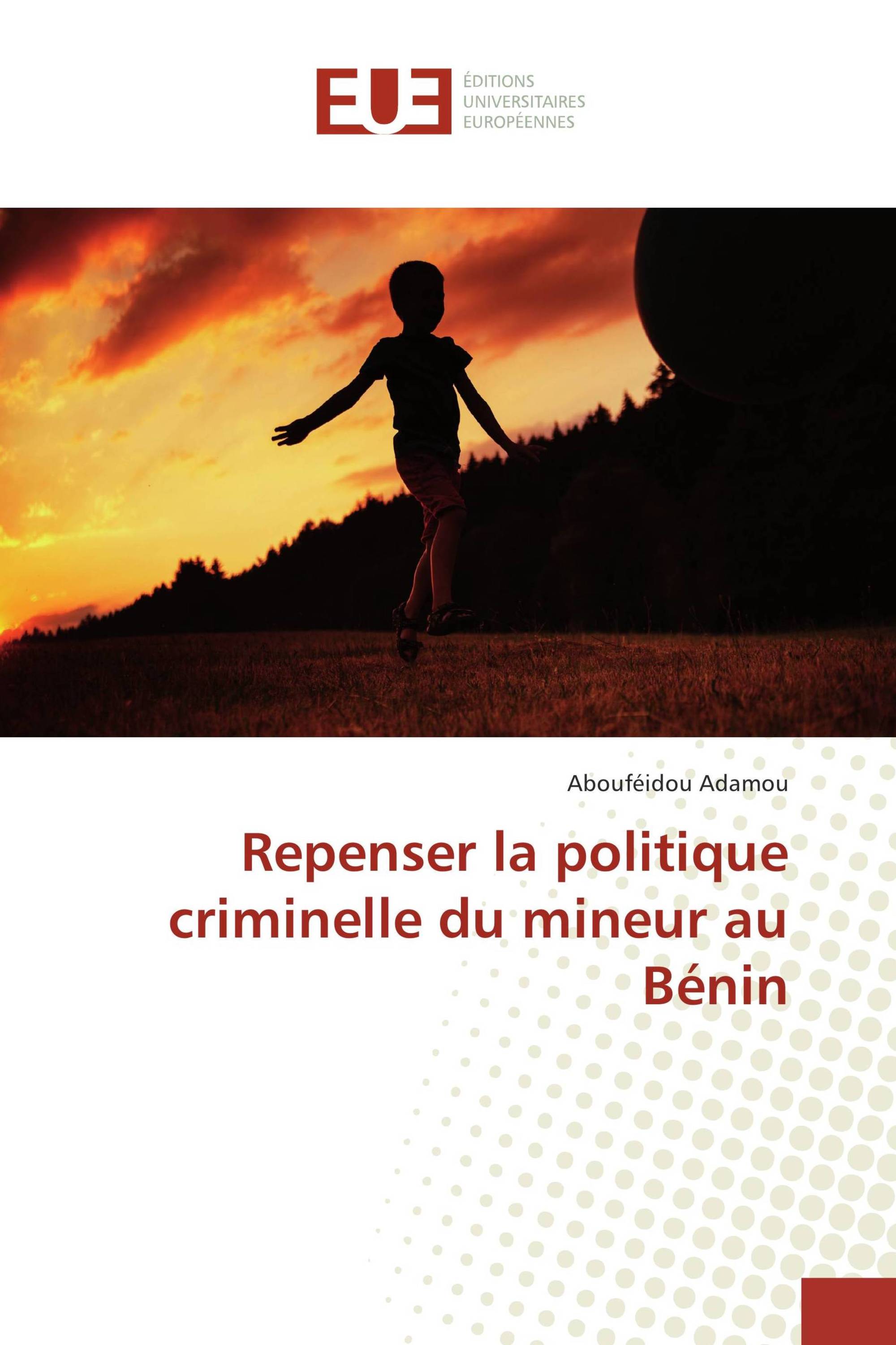 Repenser la politique criminelle du mineur au Bénin