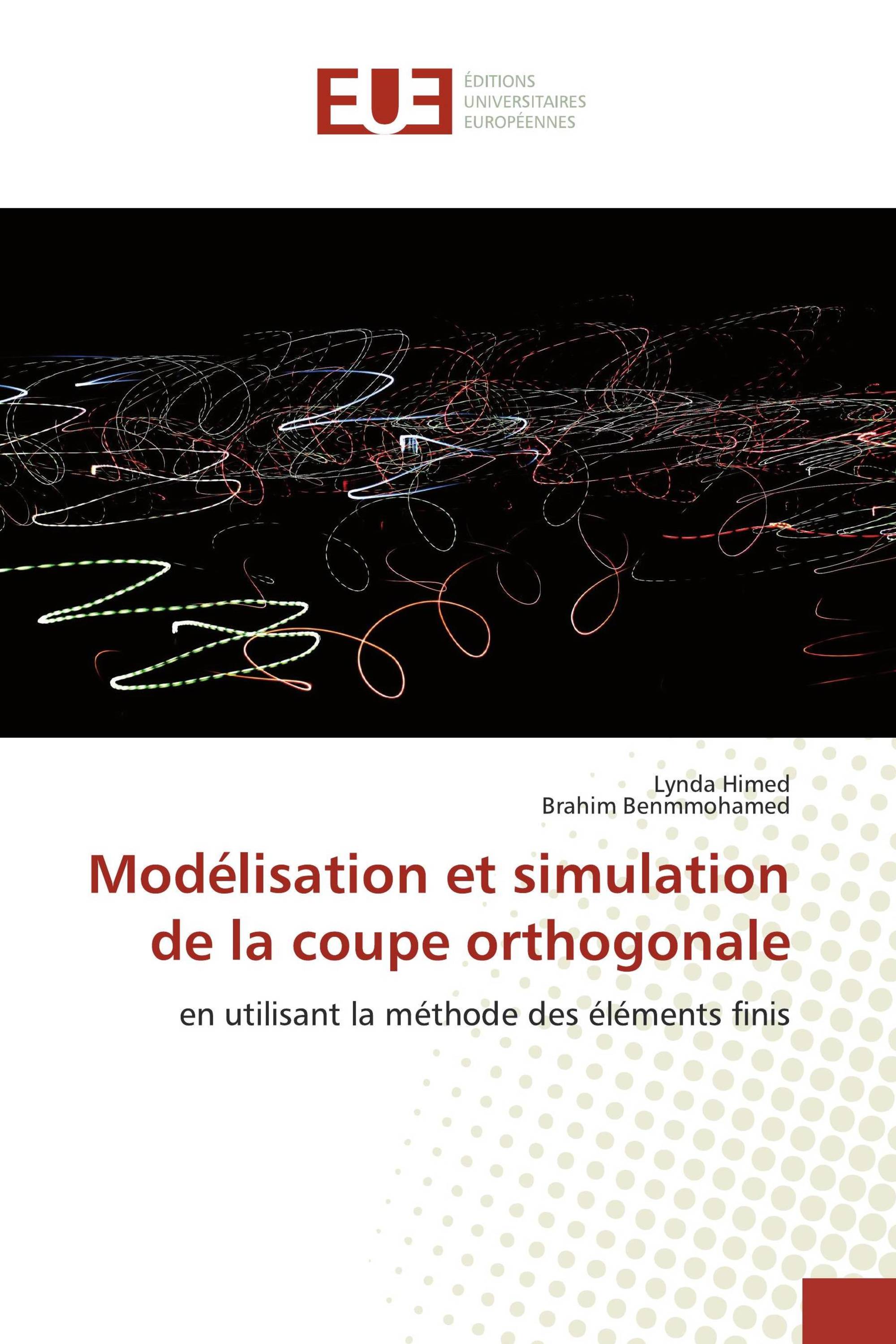 Modélisation et simulation de la coupe orthogonale