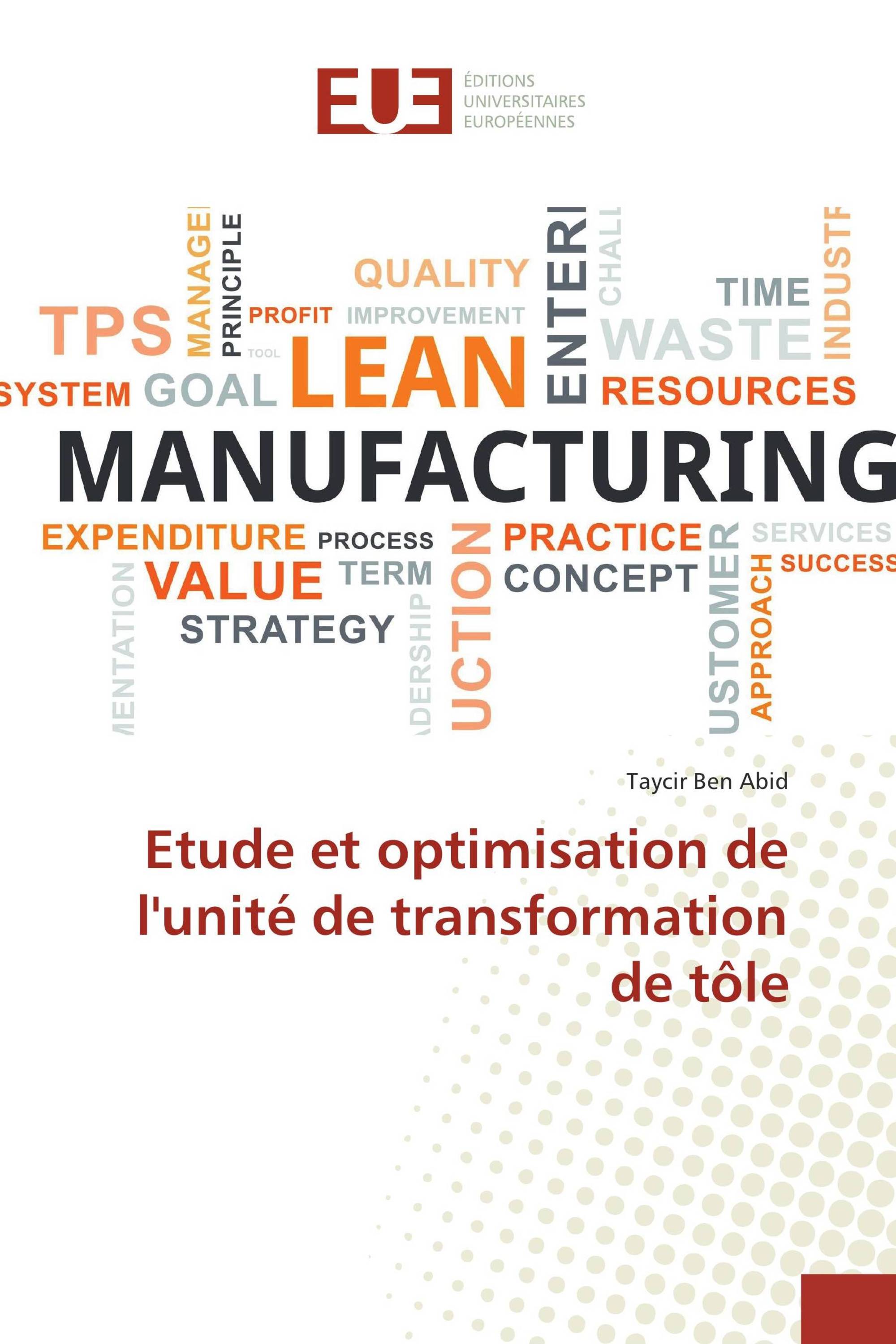 Etude et optimisation de l'unité de transformation de tôle