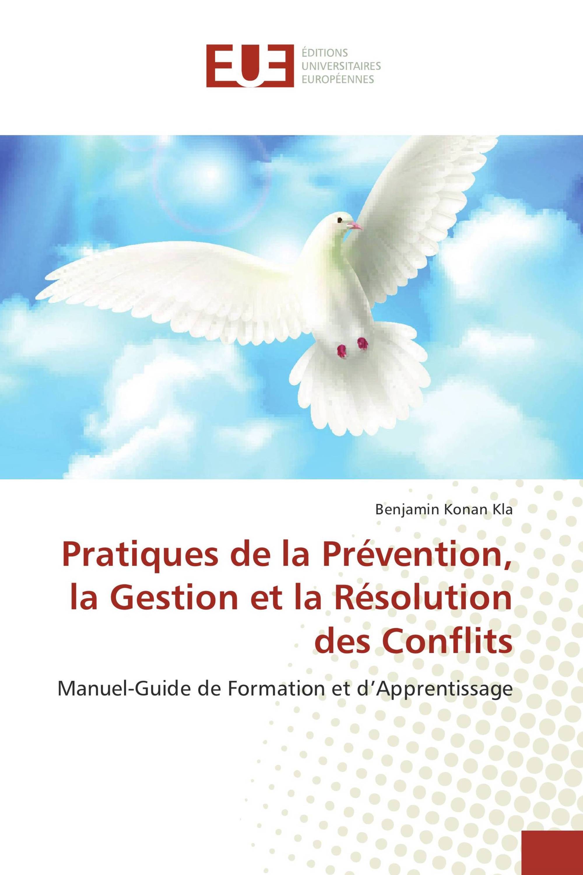 Pratiques de la Prévention, la Gestion et la Résolution des Conflits