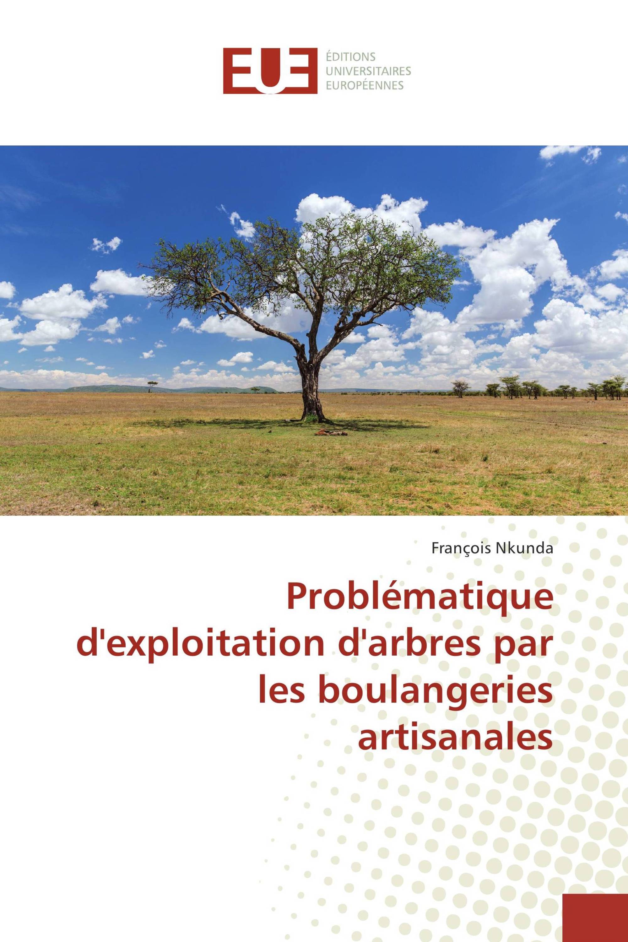 Problématique d'exploitation d'arbres par les boulangeries artisanales