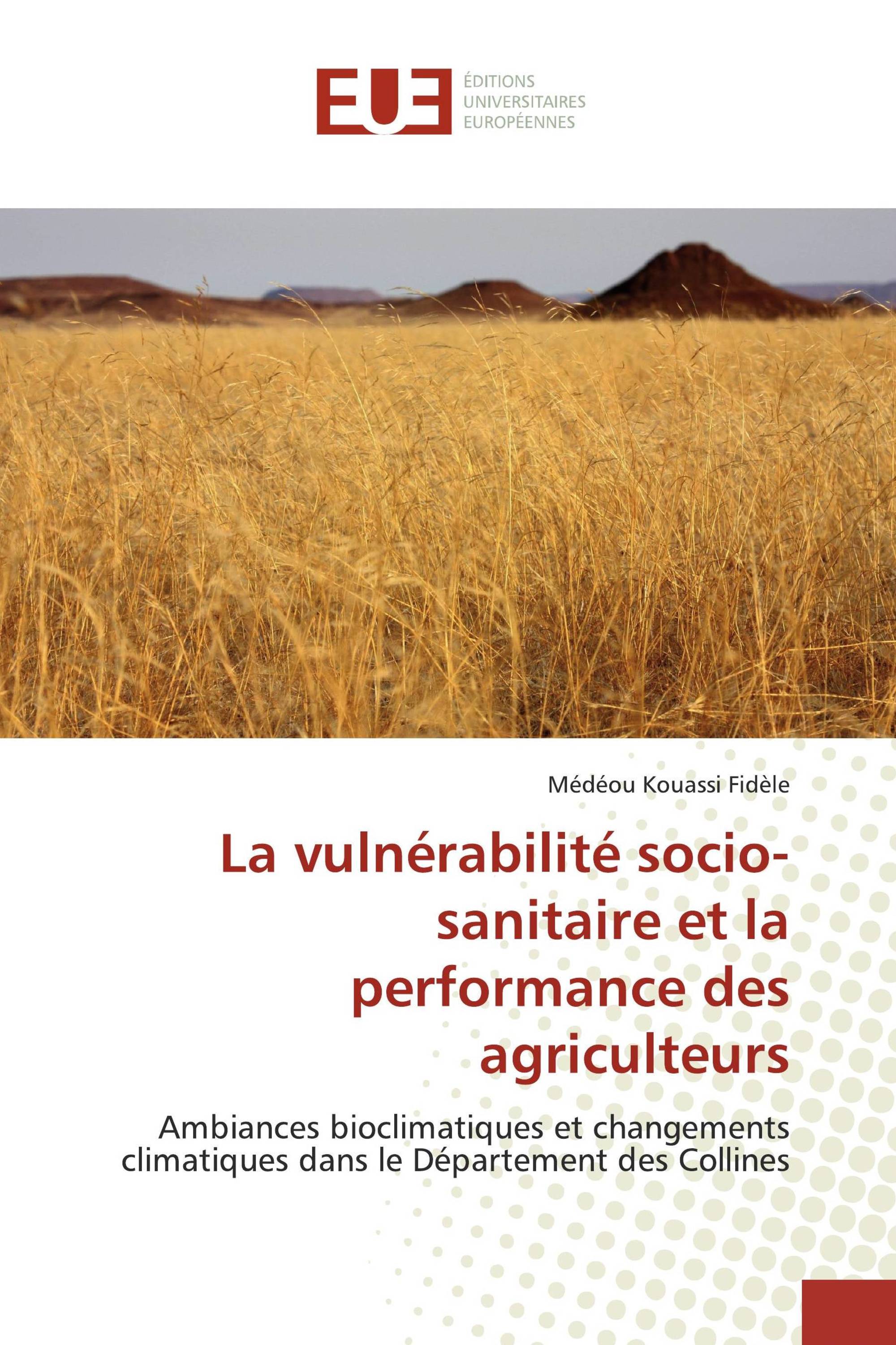 La vulnérabilité socio-sanitaire et la performance des agriculteurs