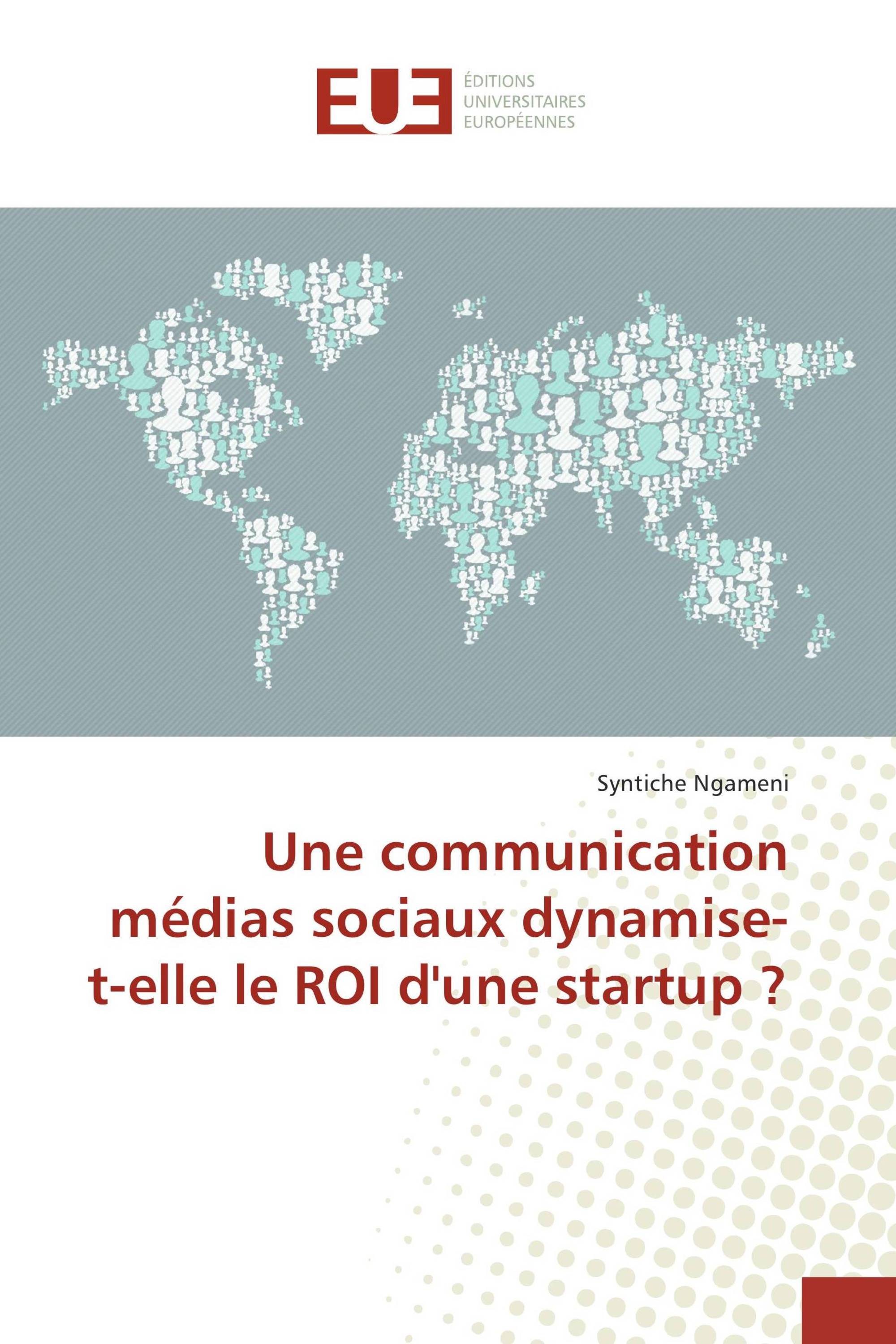 Une communication médias sociaux dynamise-t-elle le ROI d'une startup ?