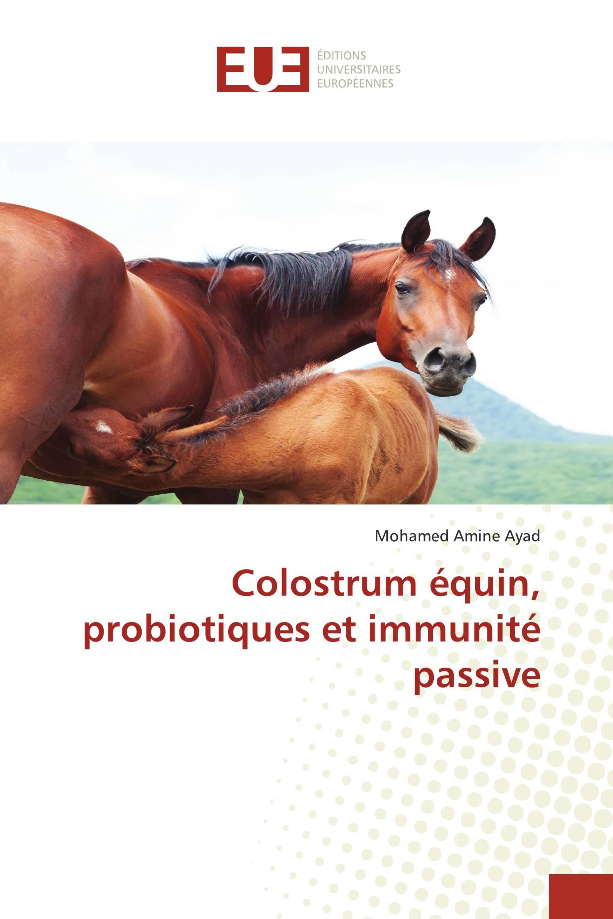 Colostrum équin, probiotiques et immunité passive