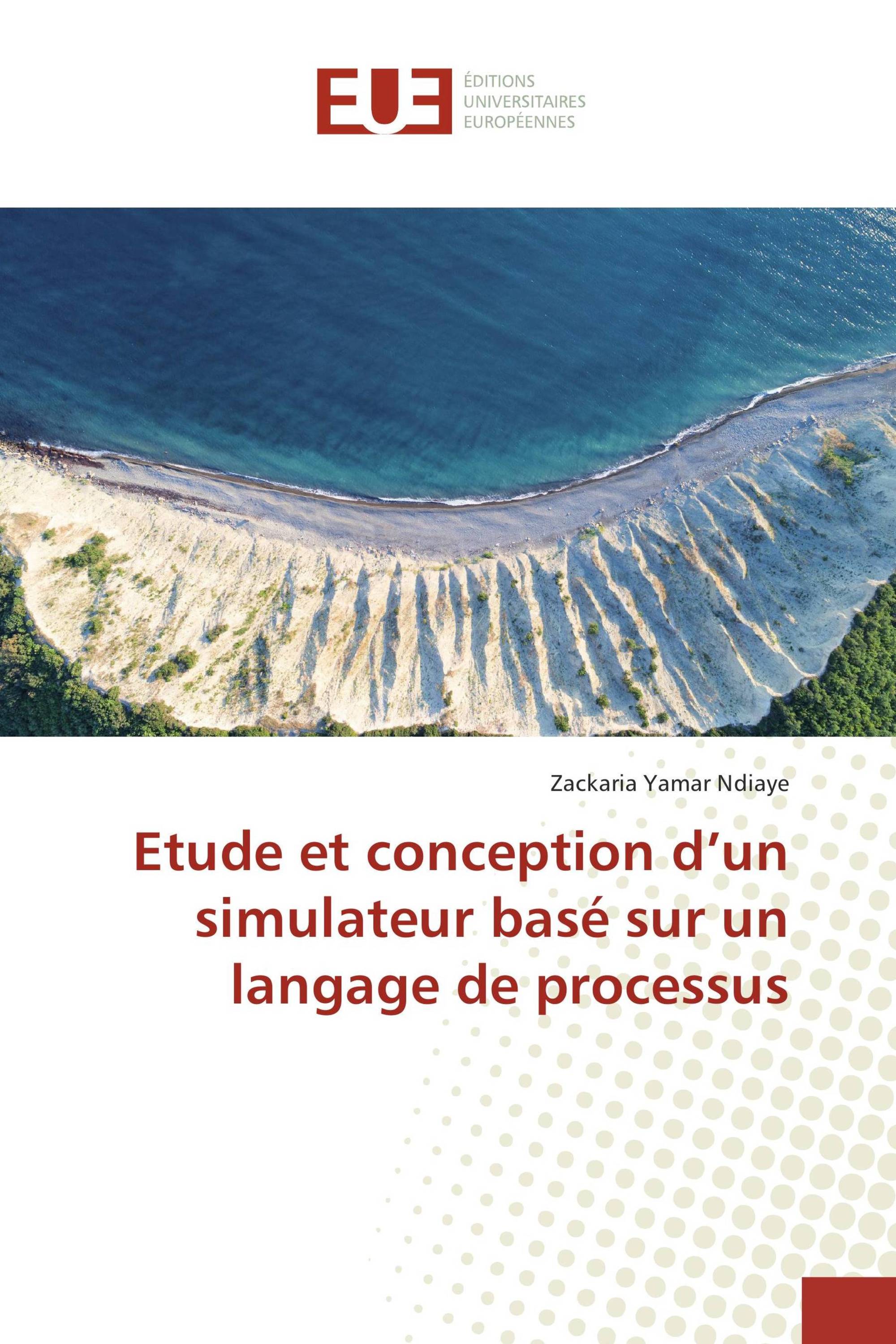 Etude et conception d’un simulateur basé sur un langage de processus