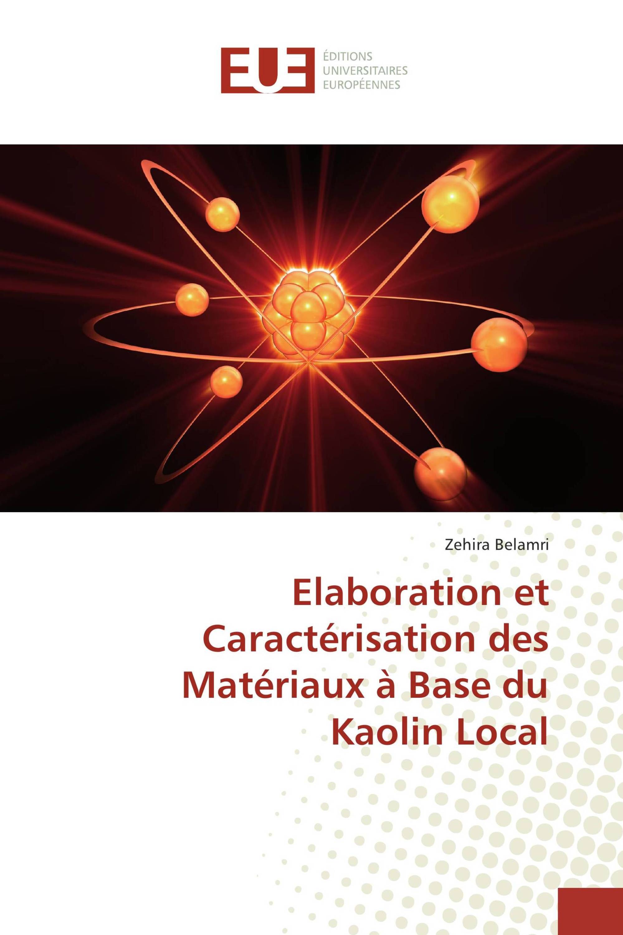 Elaboration et Caractérisation des Matériaux à Base du Kaolin Local