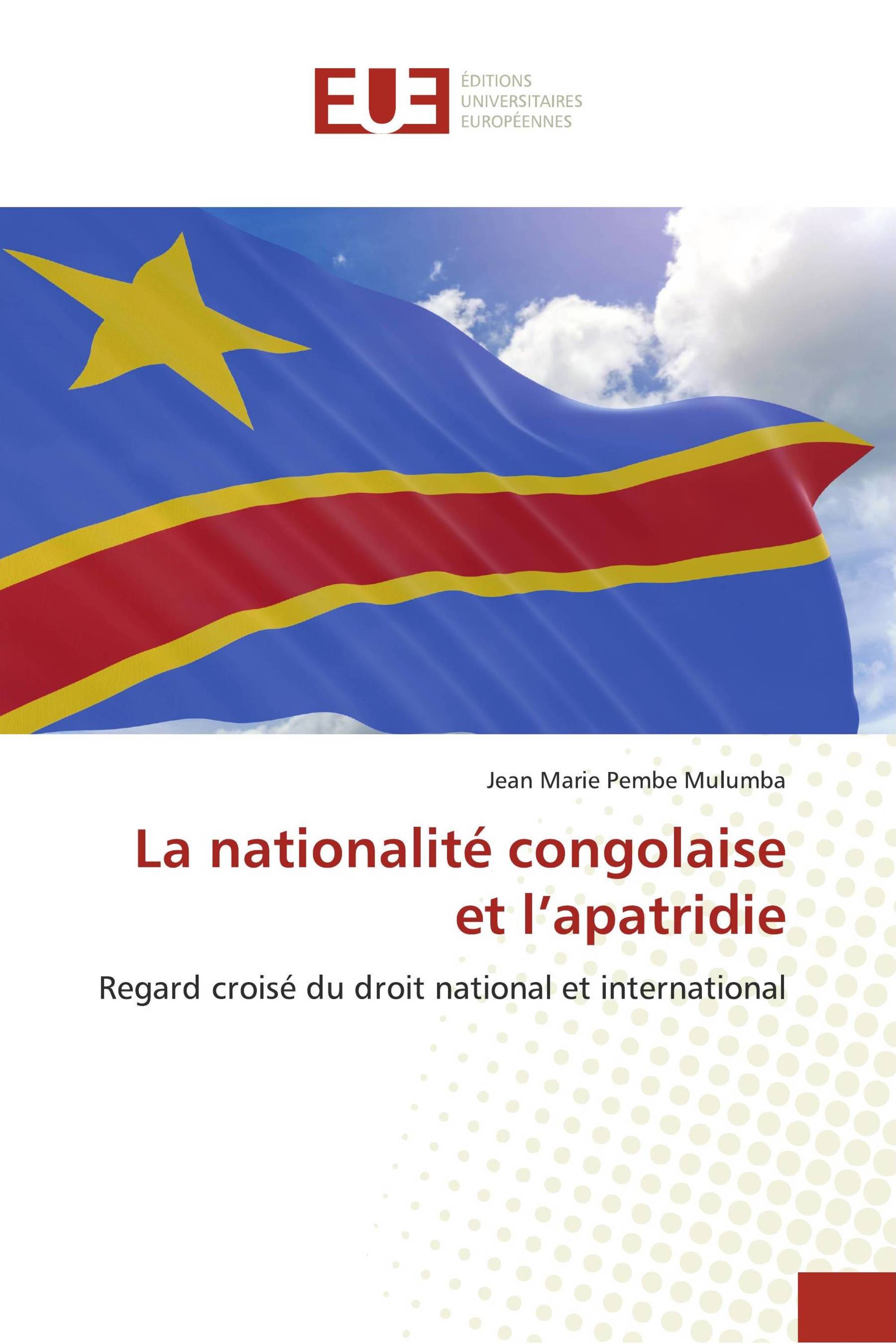 La nationalité congolaise et l’apatridie