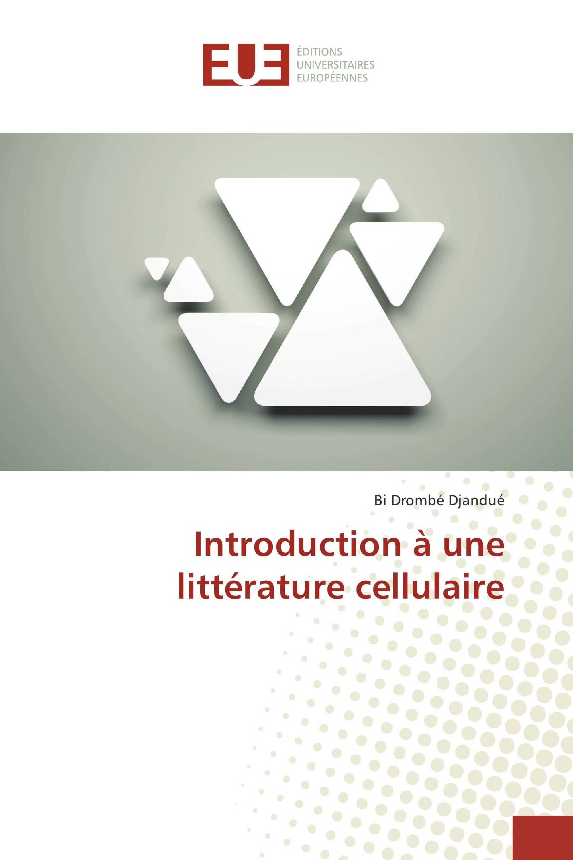 Introduction à une littérature cellulaire