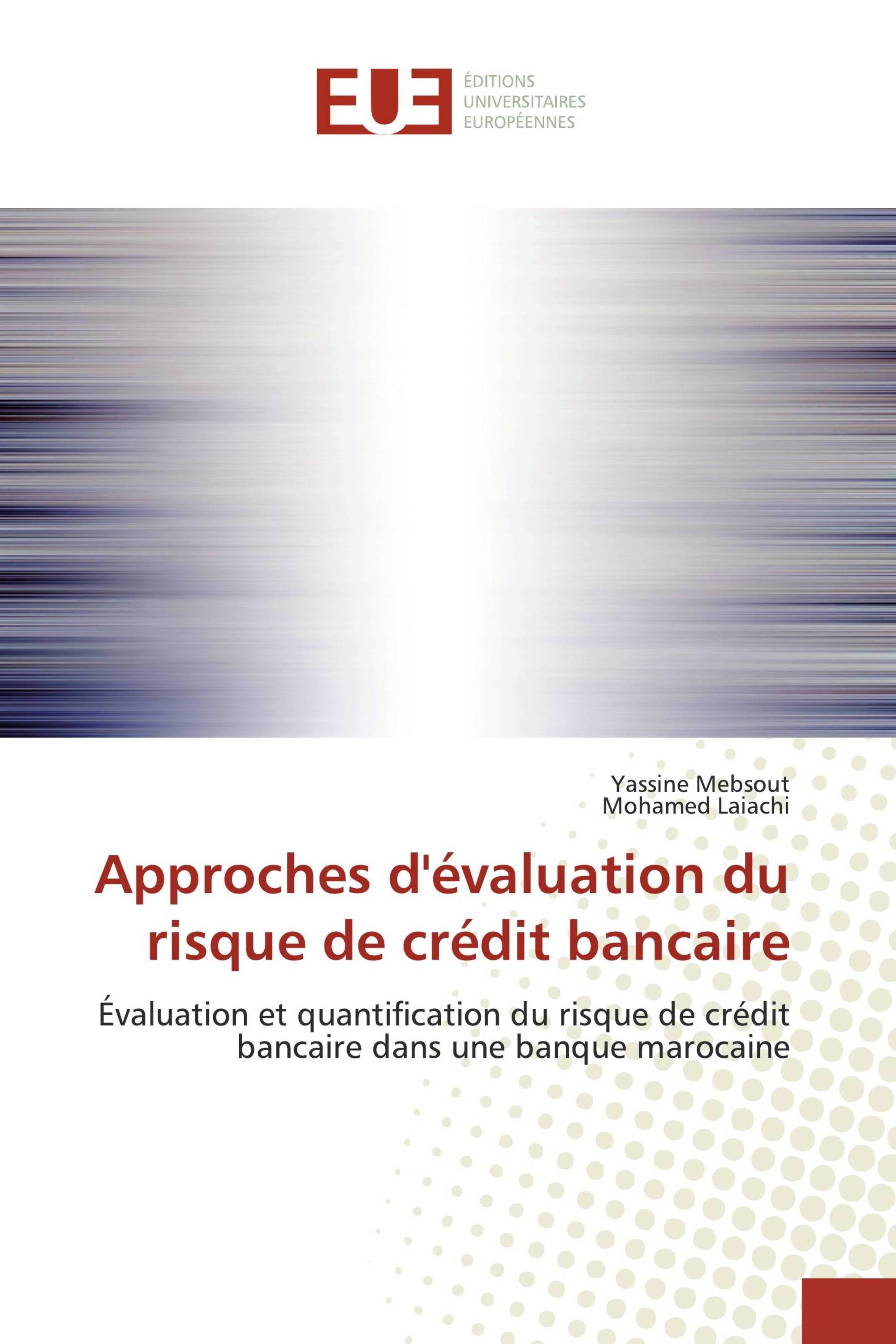 Approches d'évaluation du risque de crédit bancaire