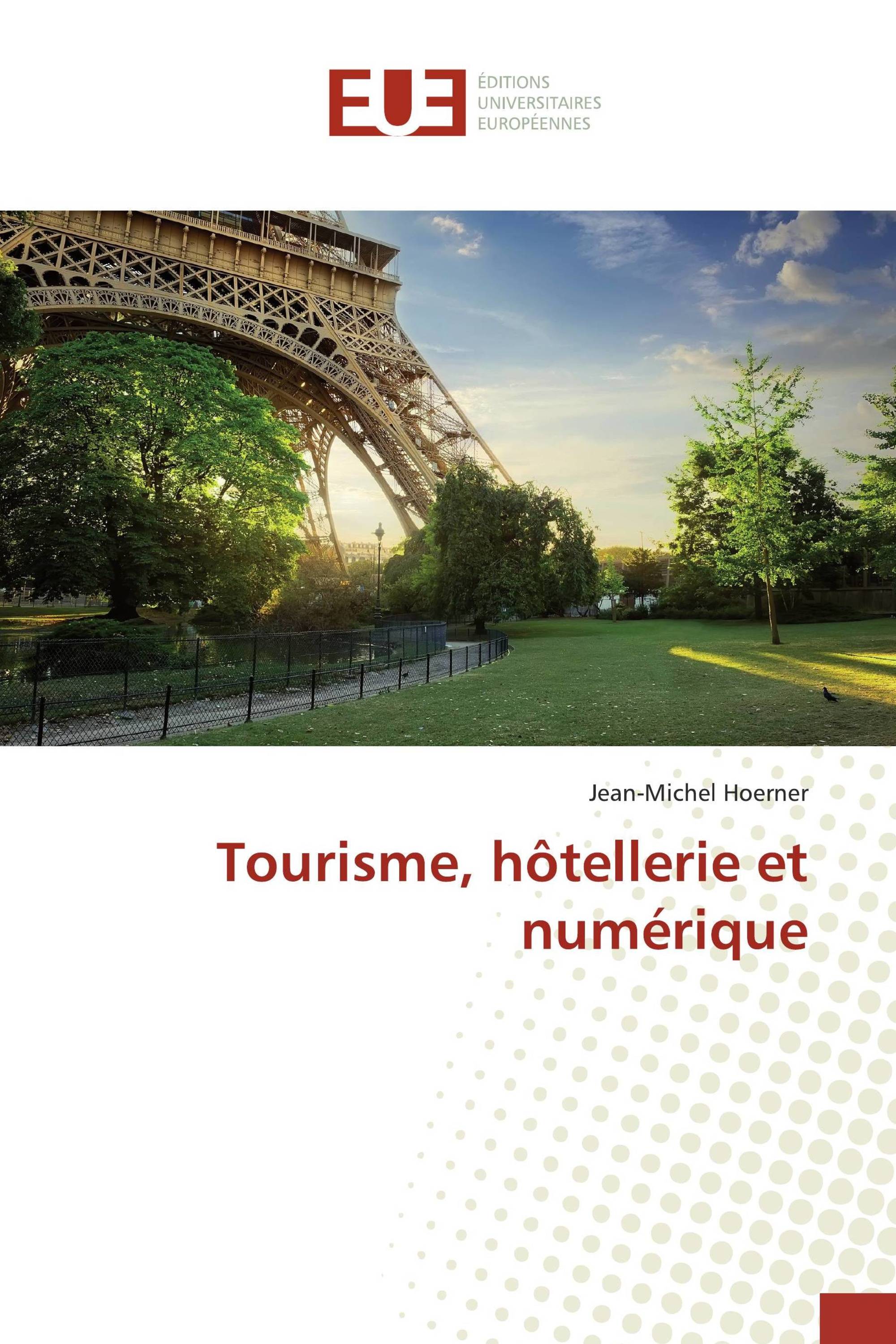 Tourisme, hôtellerie et numérique