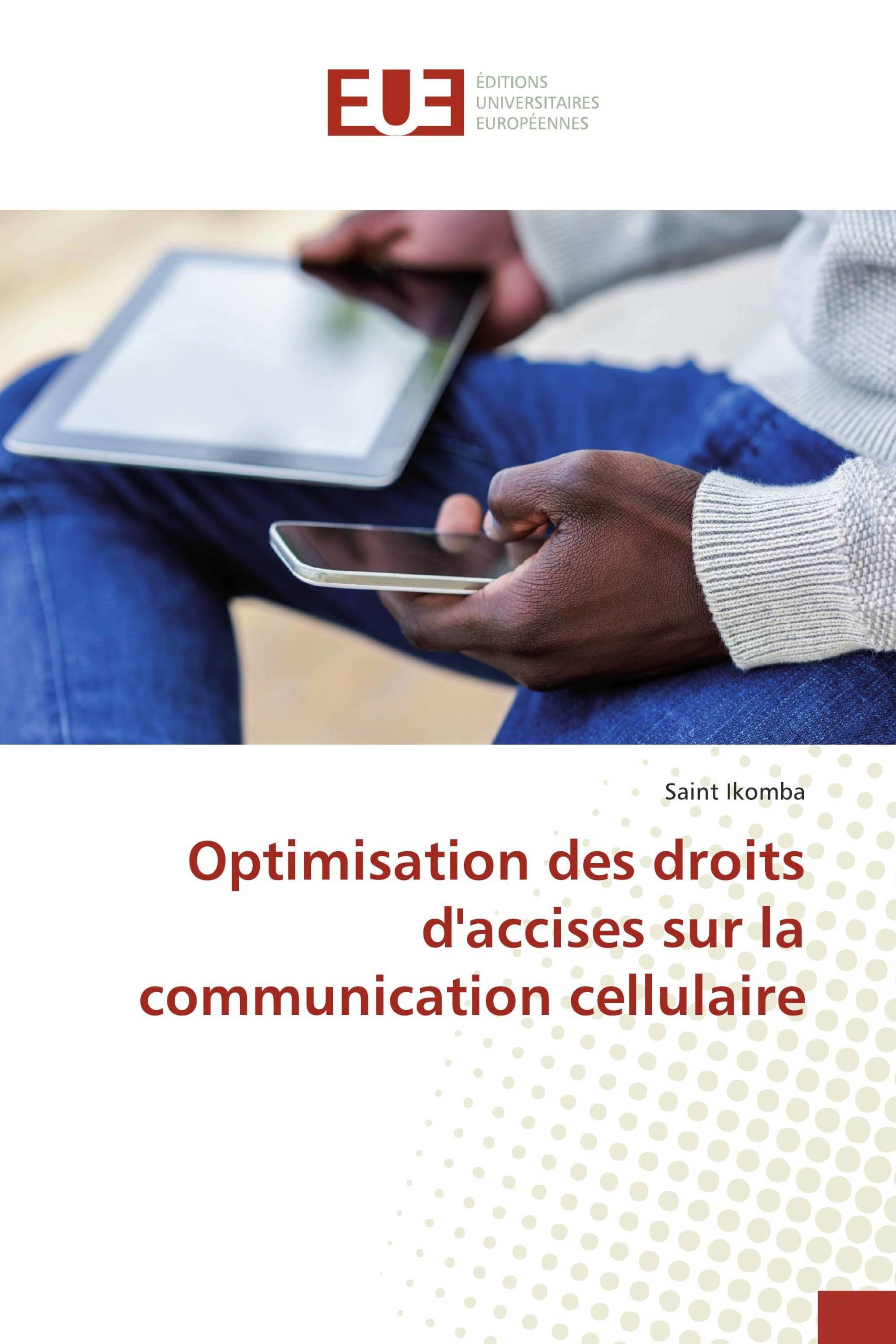 Optimisation des droits d'accises sur la communication cellulaire