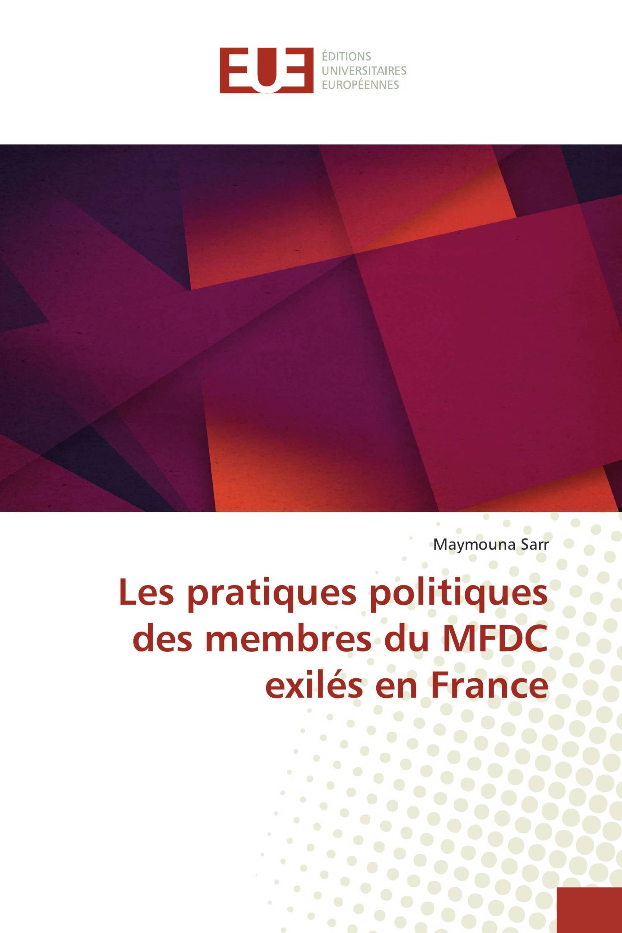 Les pratiques politiques des membres du MFDC exilés en France