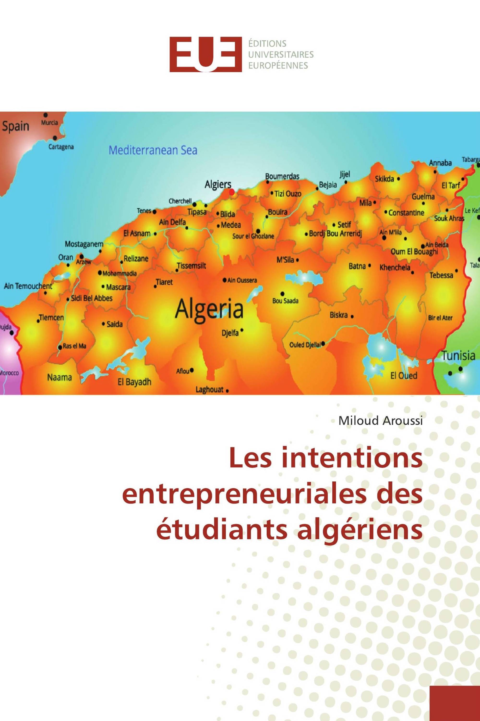 Les intentions entrepreneuriales des étudiants algériens