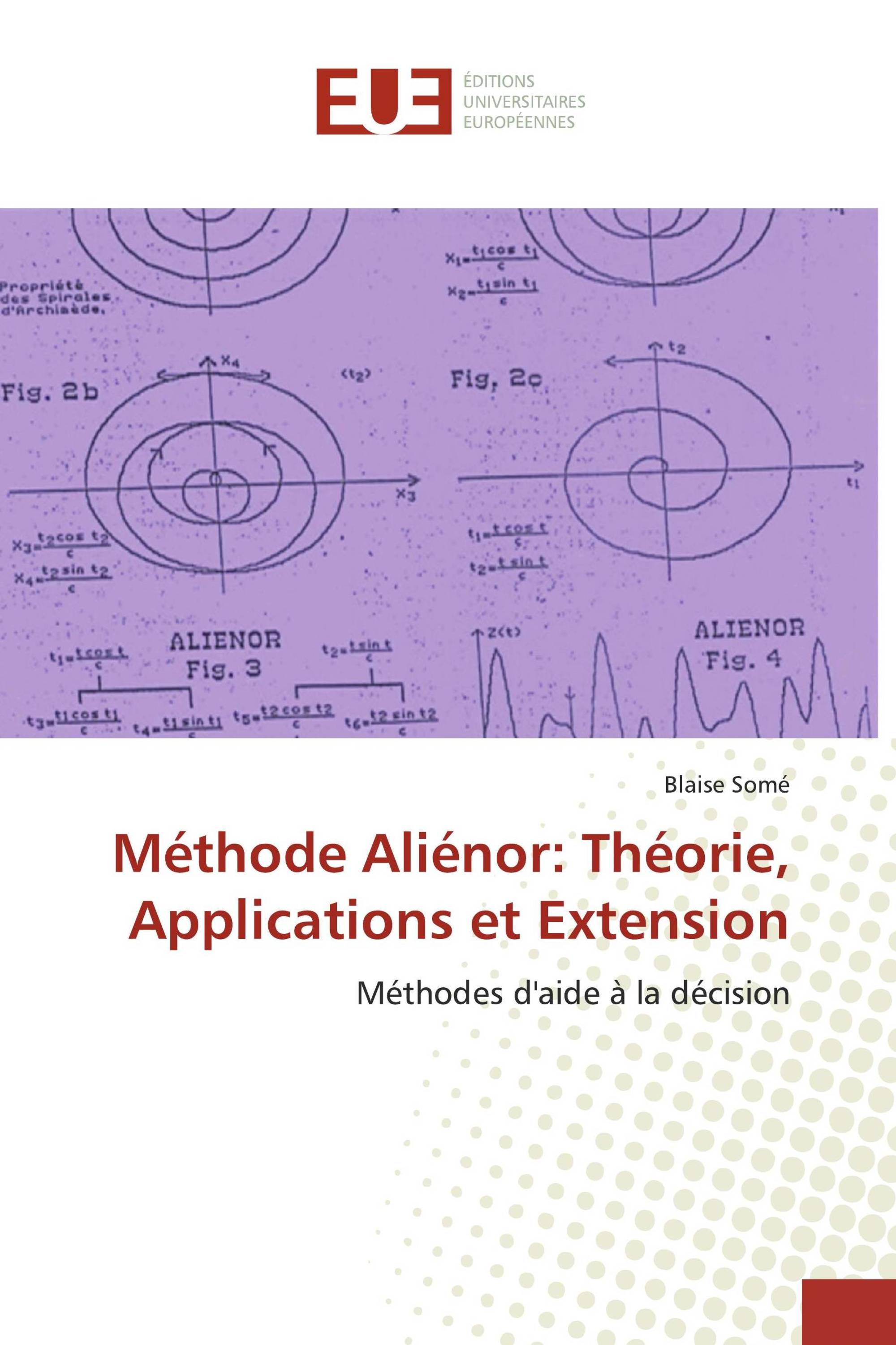 Méthode Aliénor: Théorie, Applications et Extension