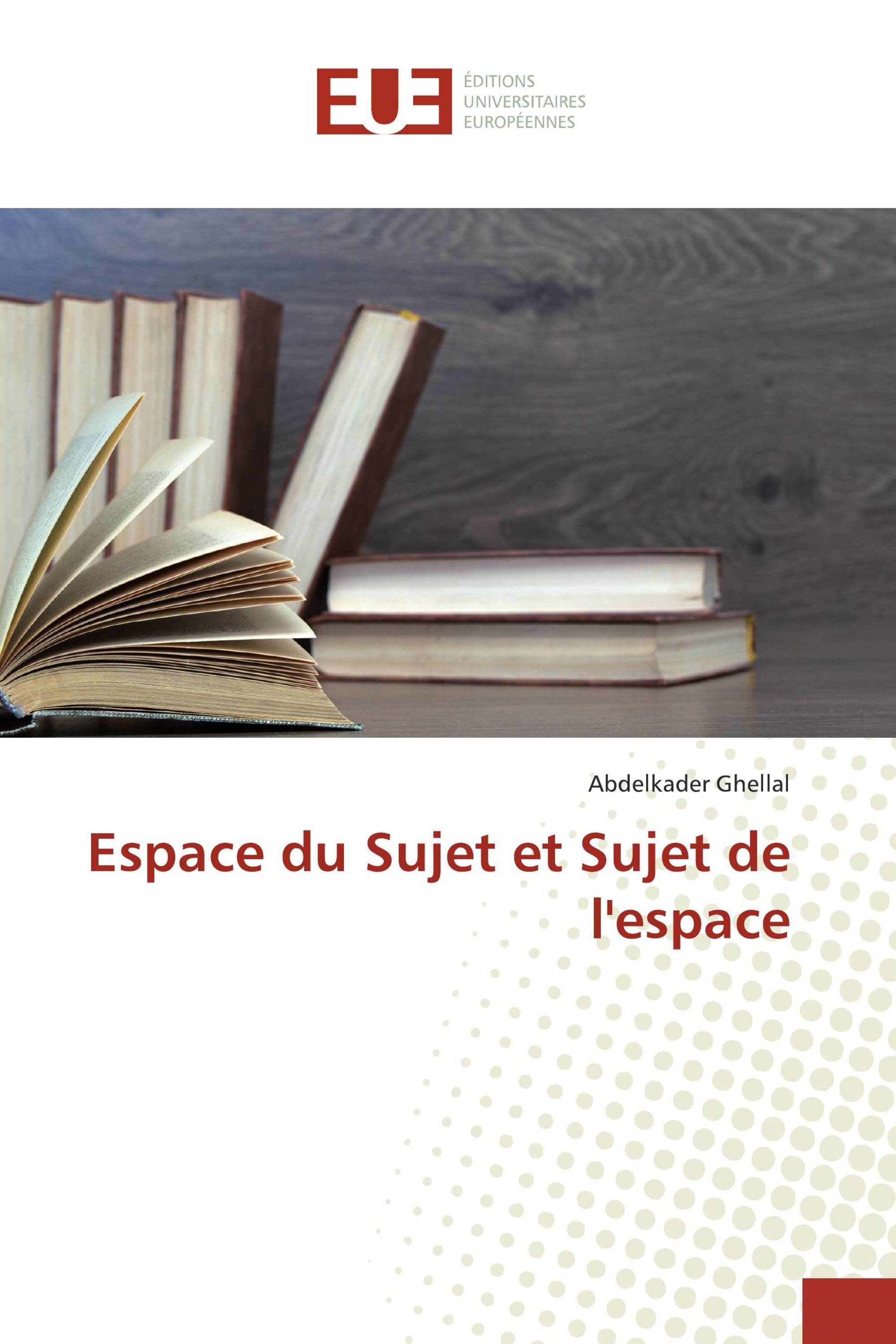 Espace du Sujet et Sujet de l'espace