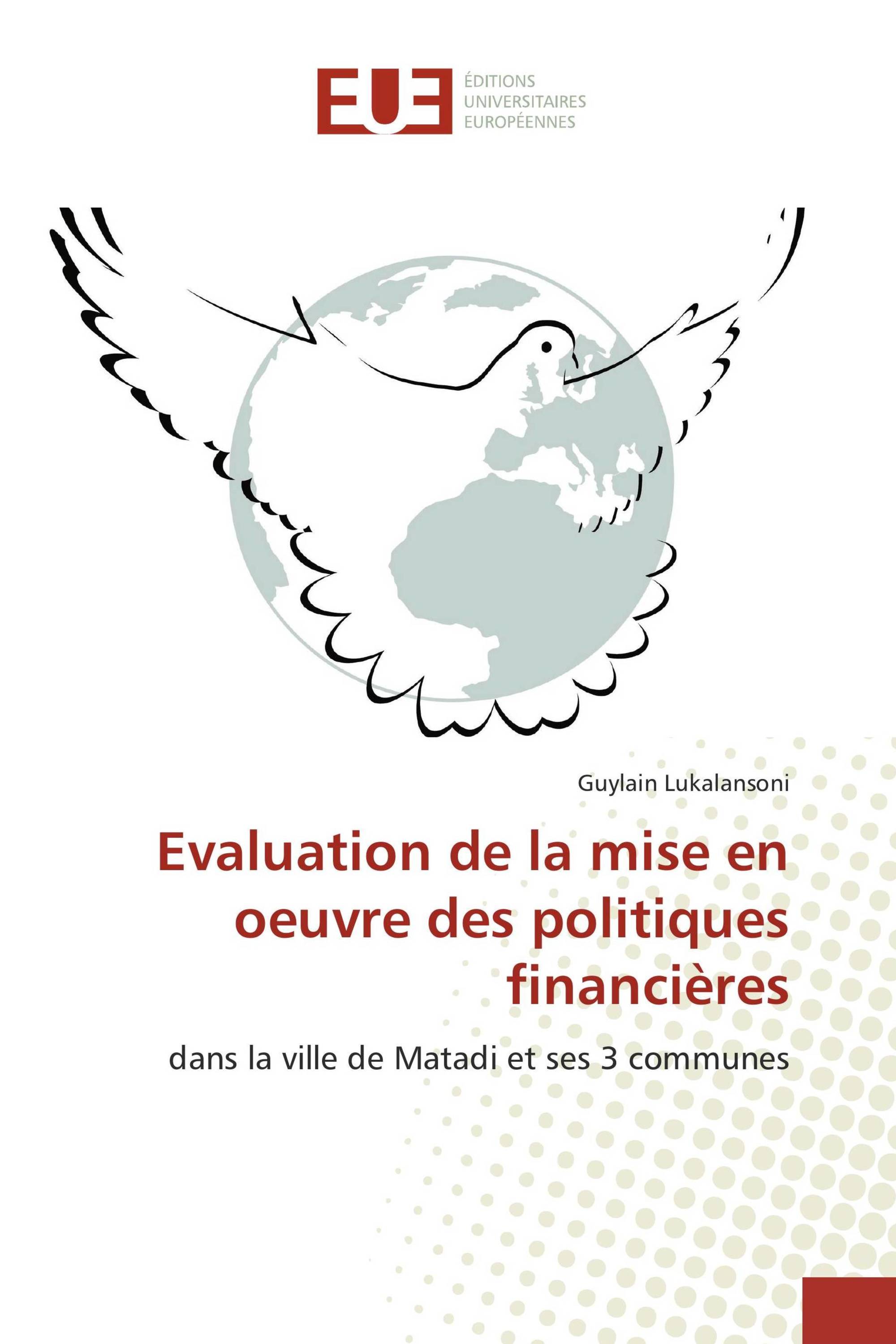 Evaluation de la mise en oeuvre des politiques financières