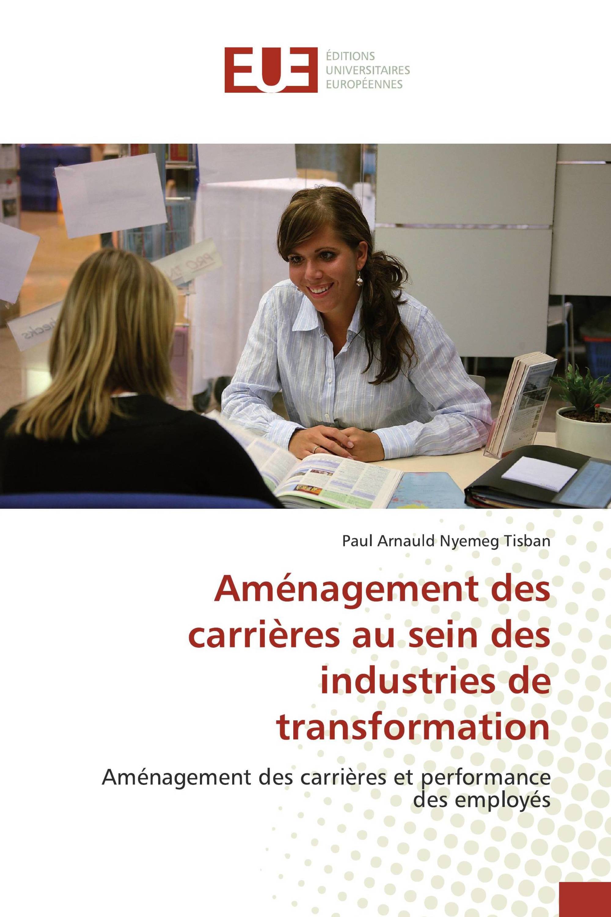 Aménagement des carrières au sein des industries de transformation