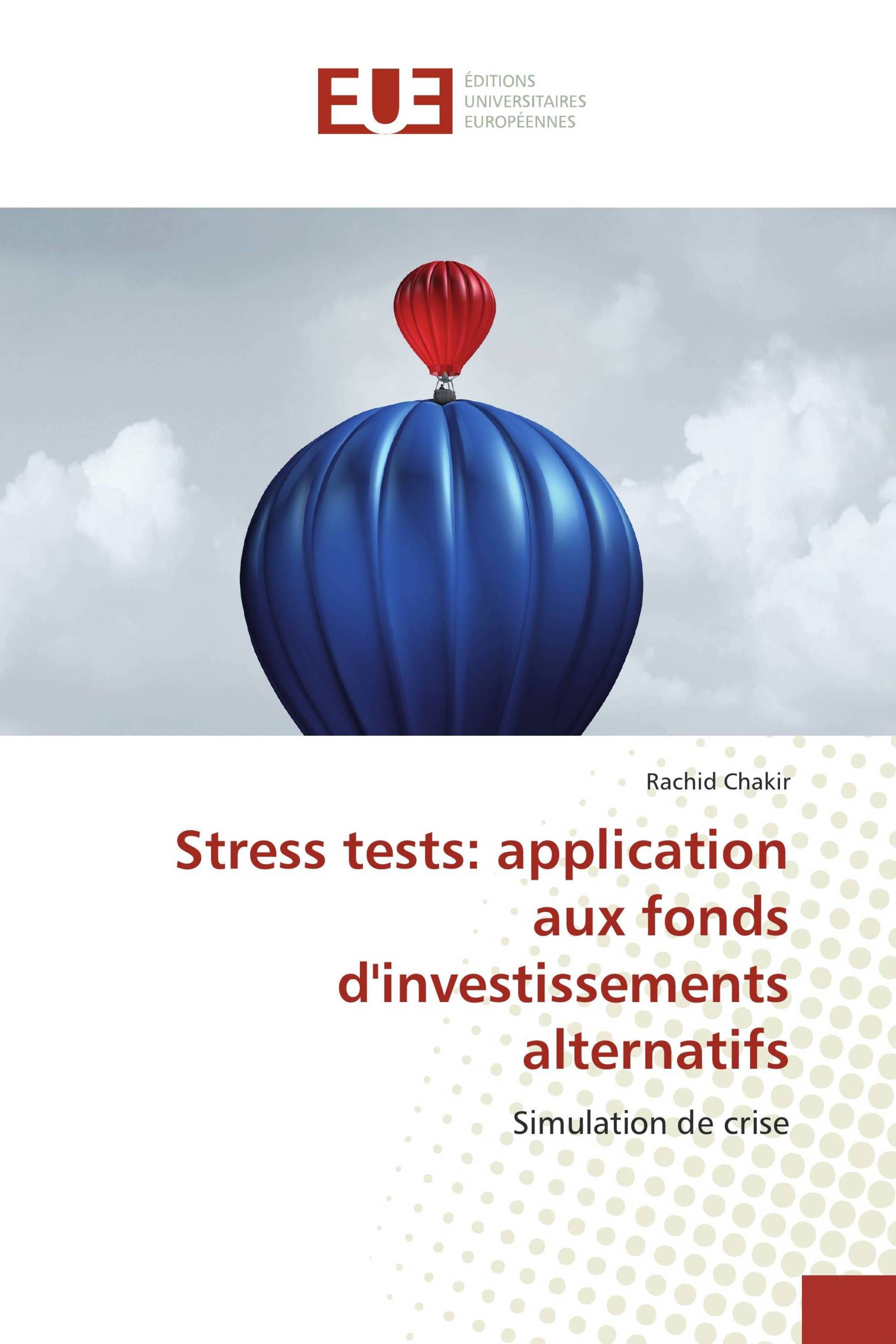 Stress tests: application aux fonds d'investissements alternatifs