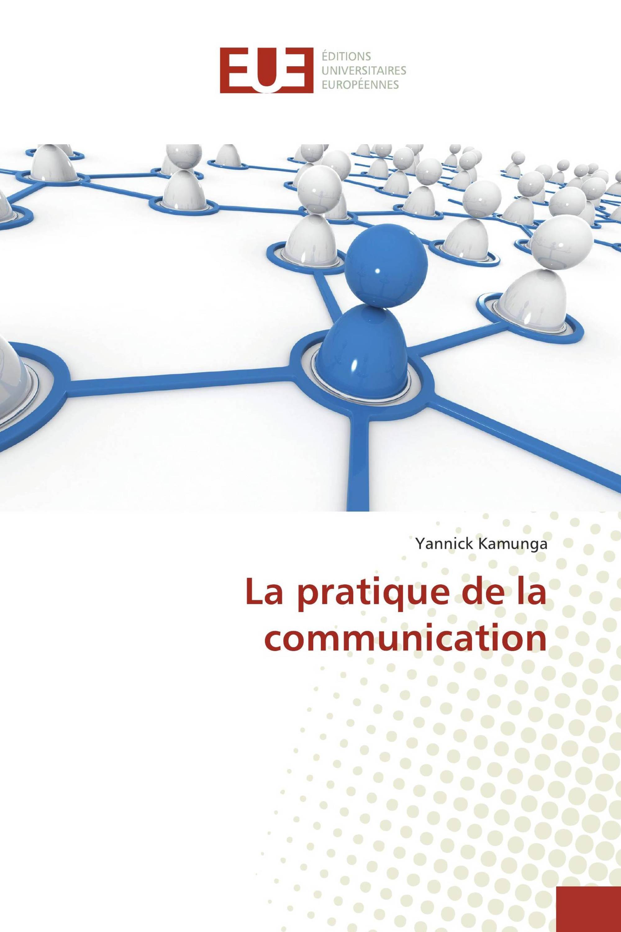 La pratique de la communication