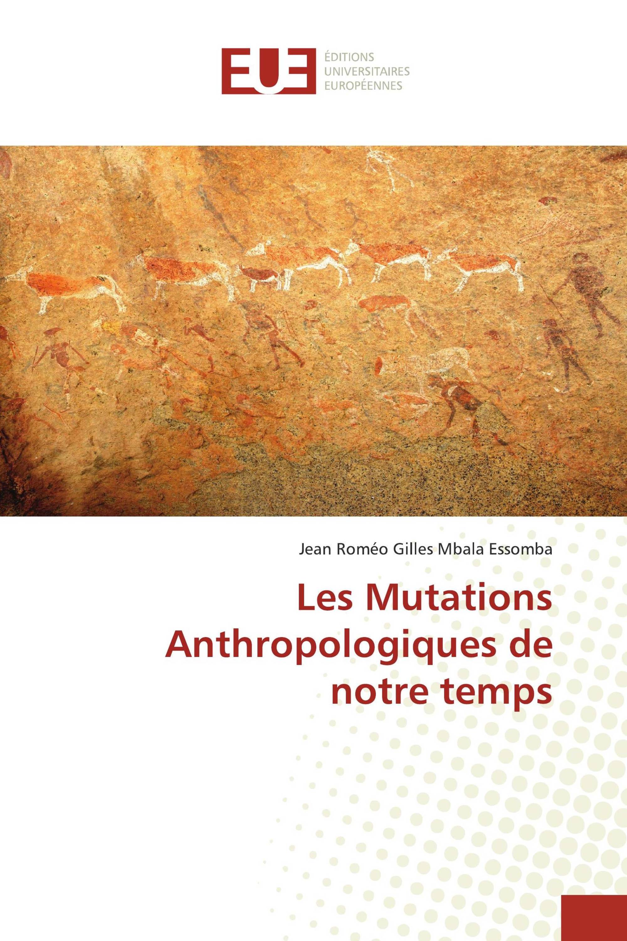 Les Mutations Anthropologiques de notre temps