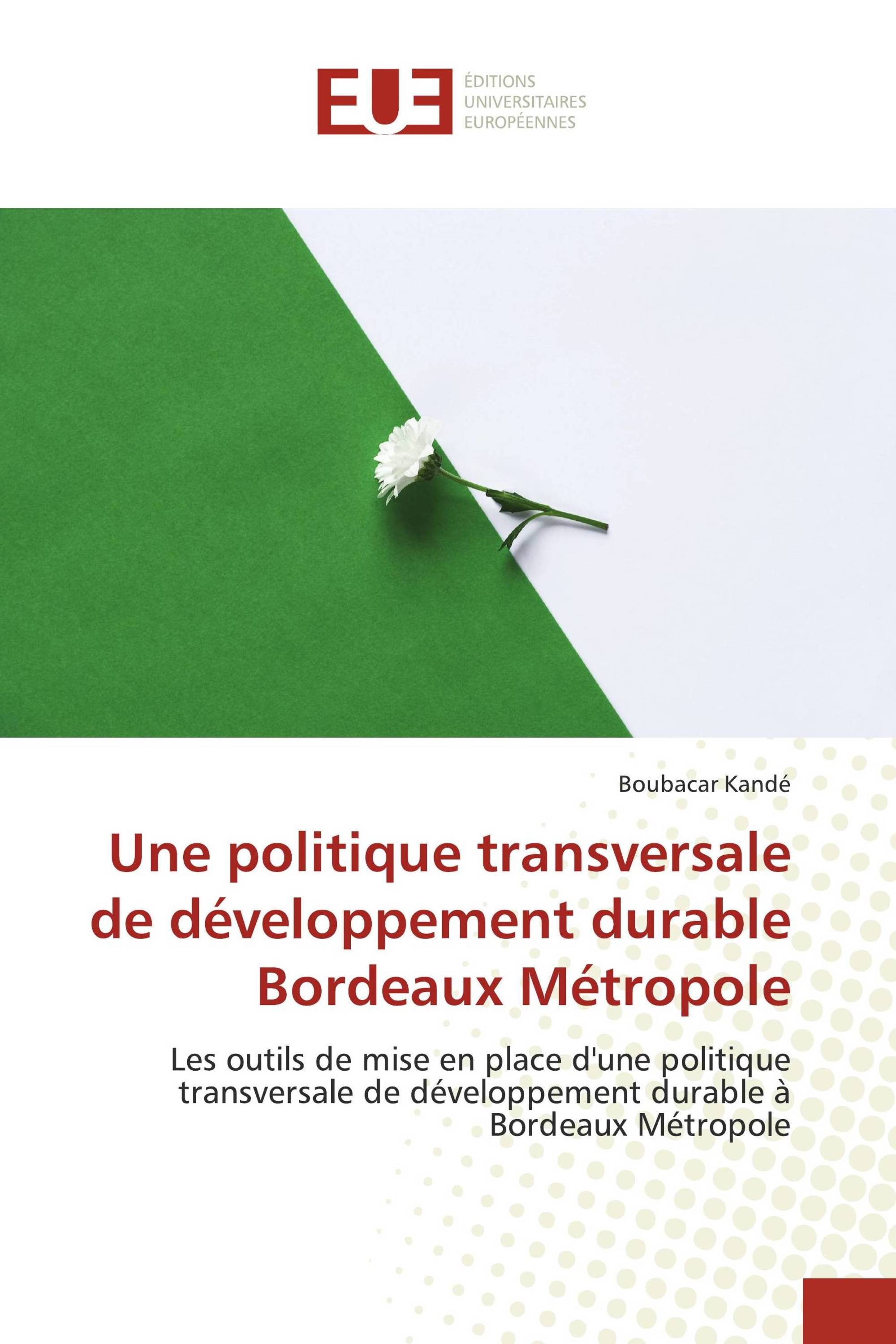 Une politique transversale de développement durable Bordeaux Métropole