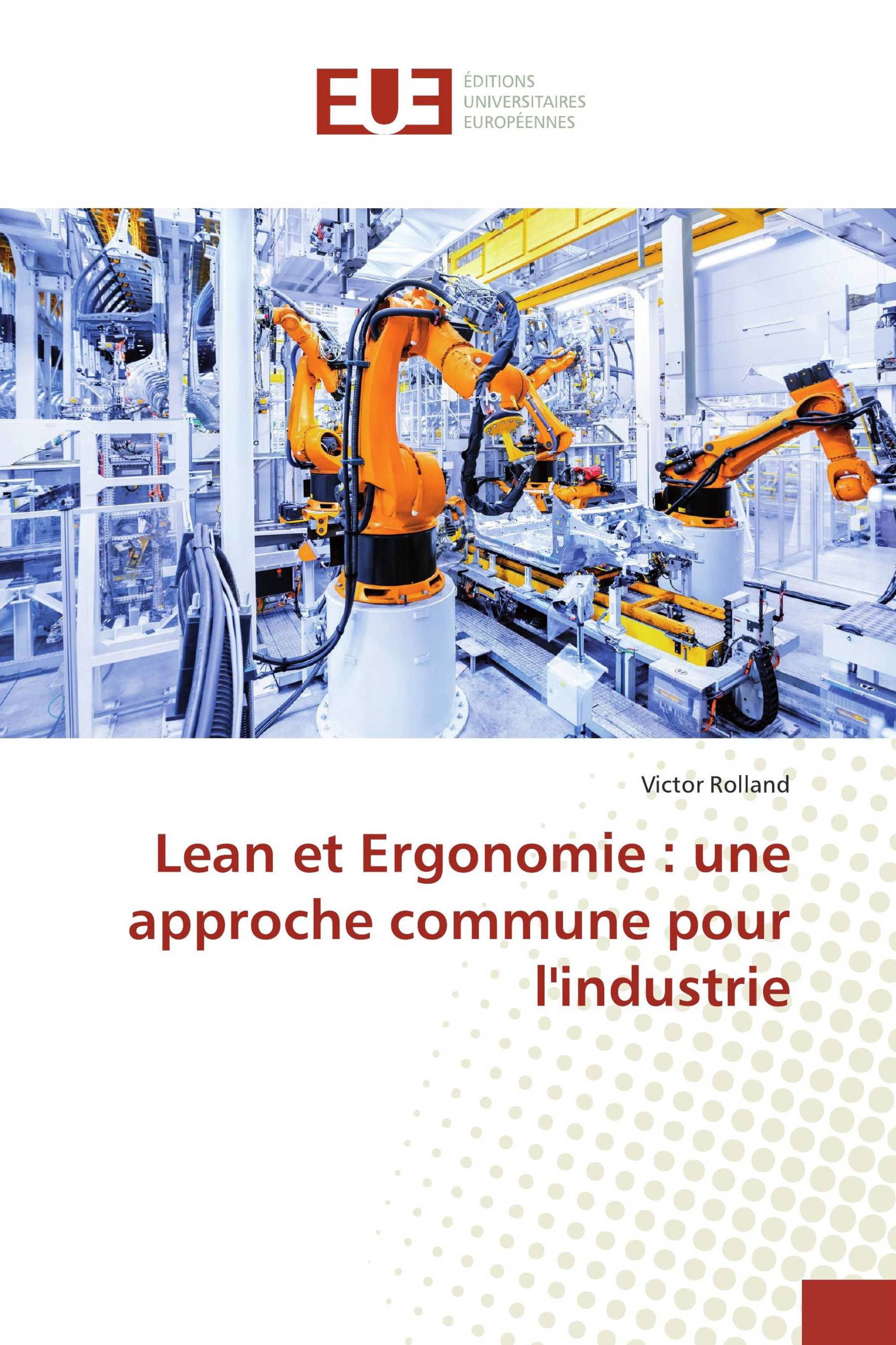 Lean et Ergonomie : une approche commune pour l'industrie