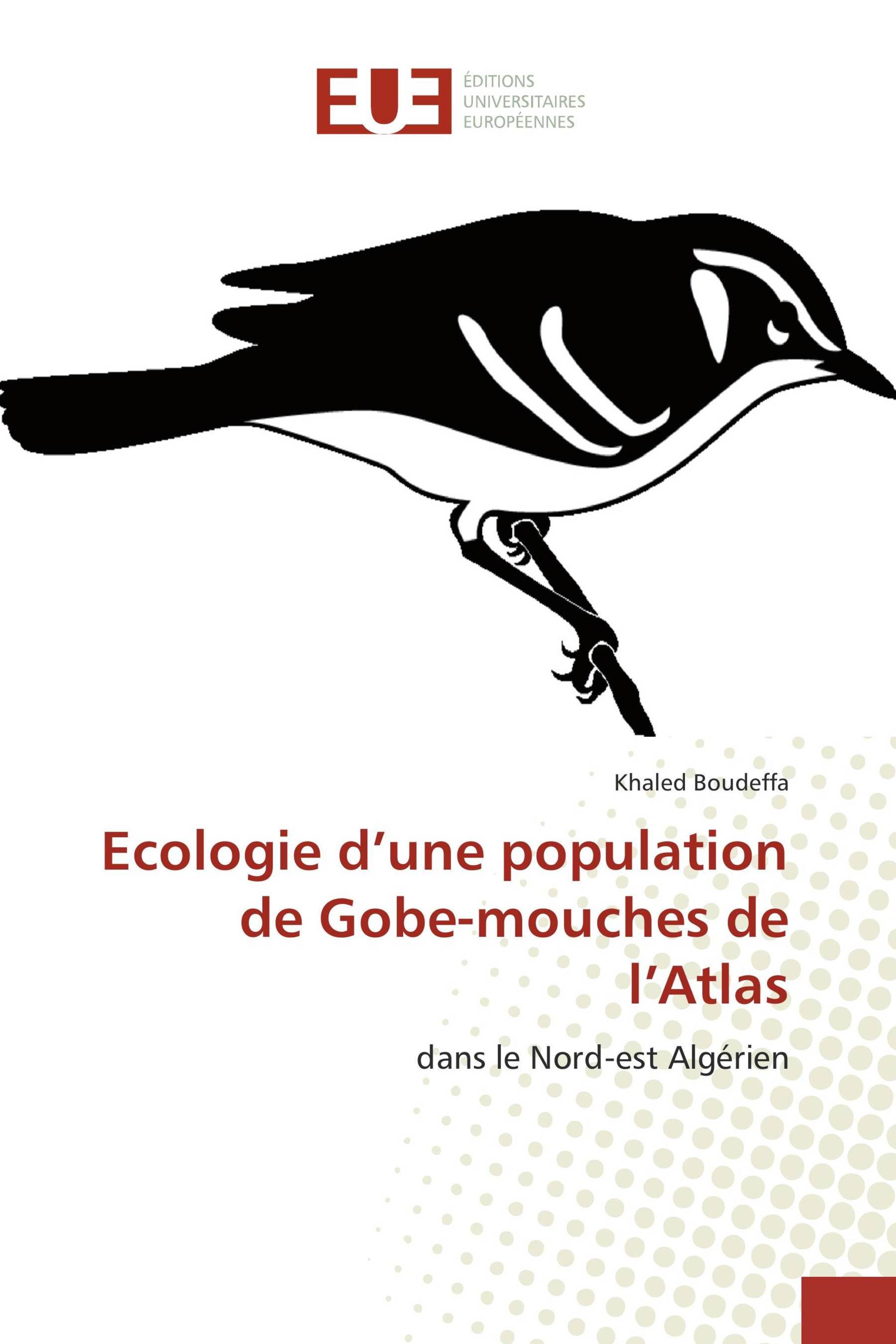 Ecologie d’une population de Gobe-mouches de l’Atlas