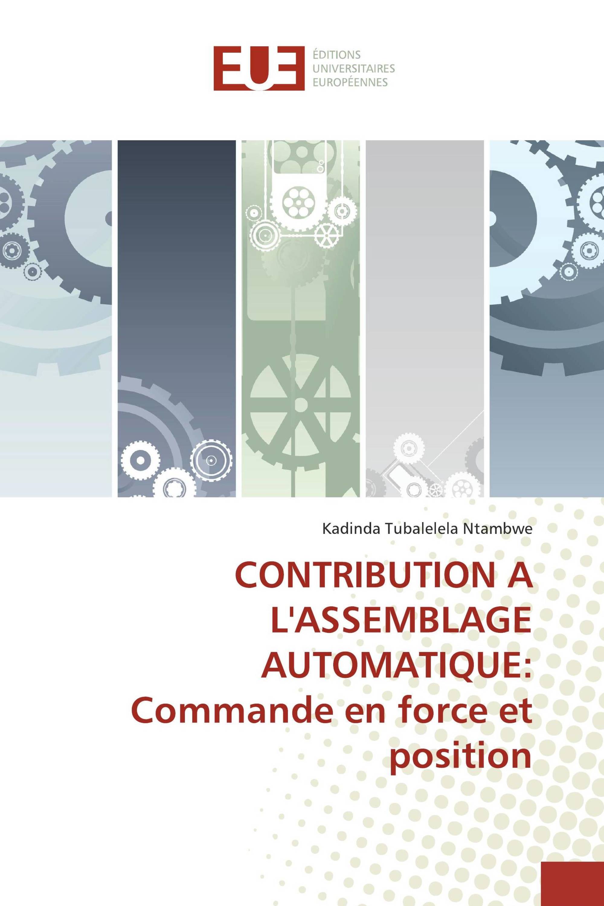 CONTRIBUTION A L'ASSEMBLAGE AUTOMATIQUE: Commande en force et position