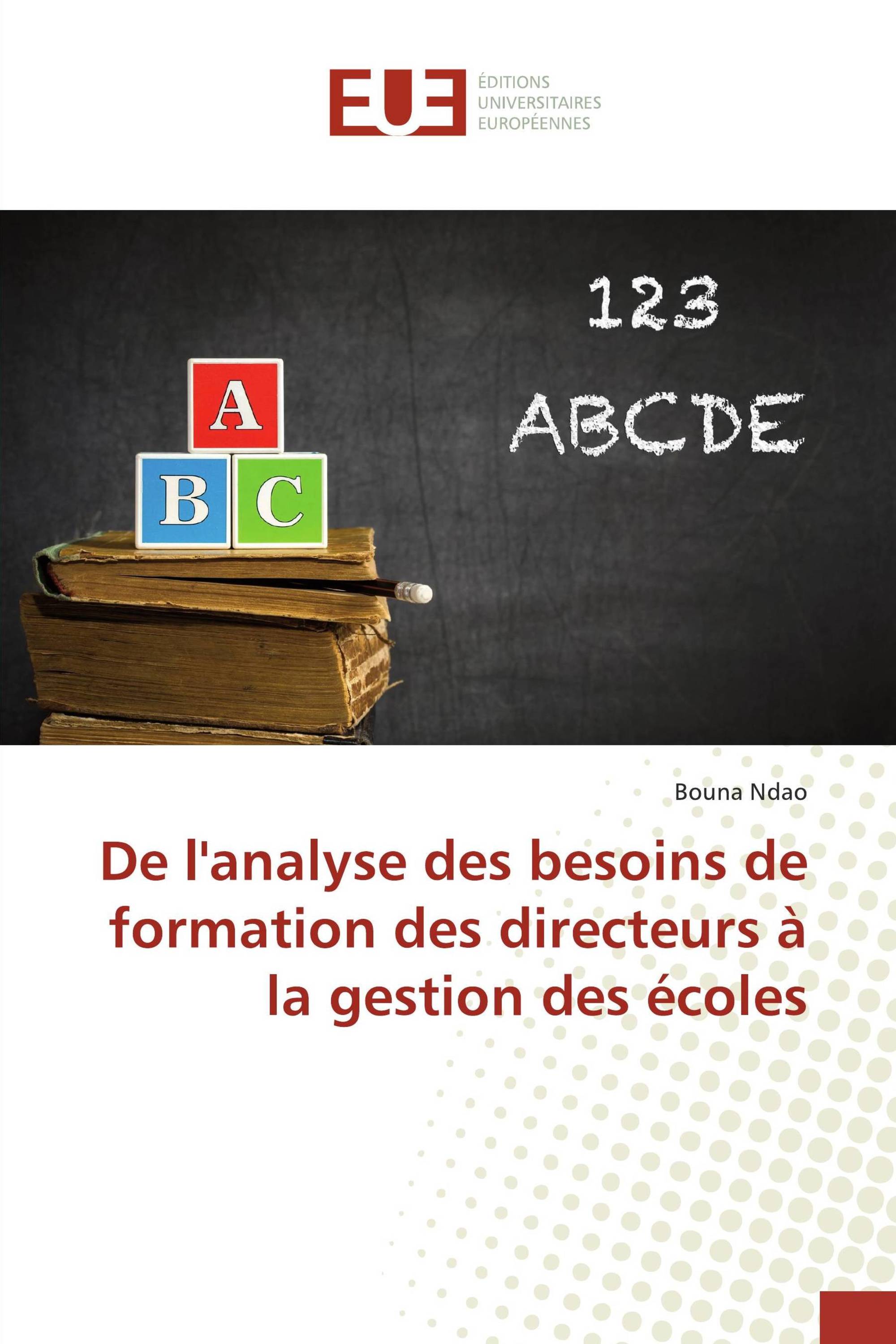 De l'analyse des besoins de formation des directeurs à la gestion des écoles