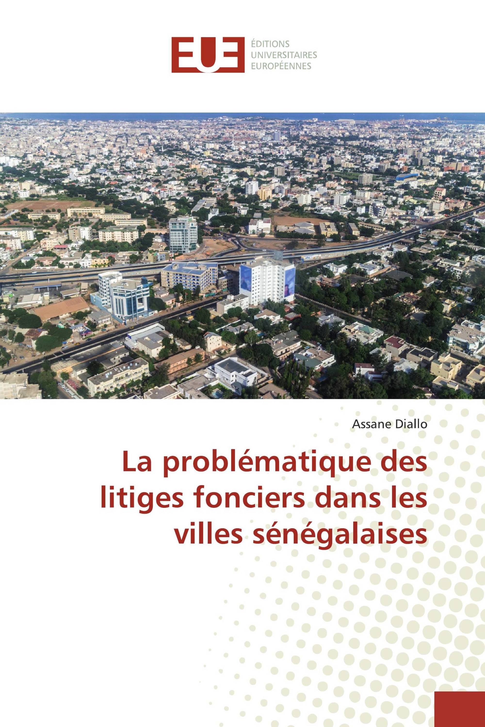 La problématique des litiges fonciers dans les villes sénégalaises