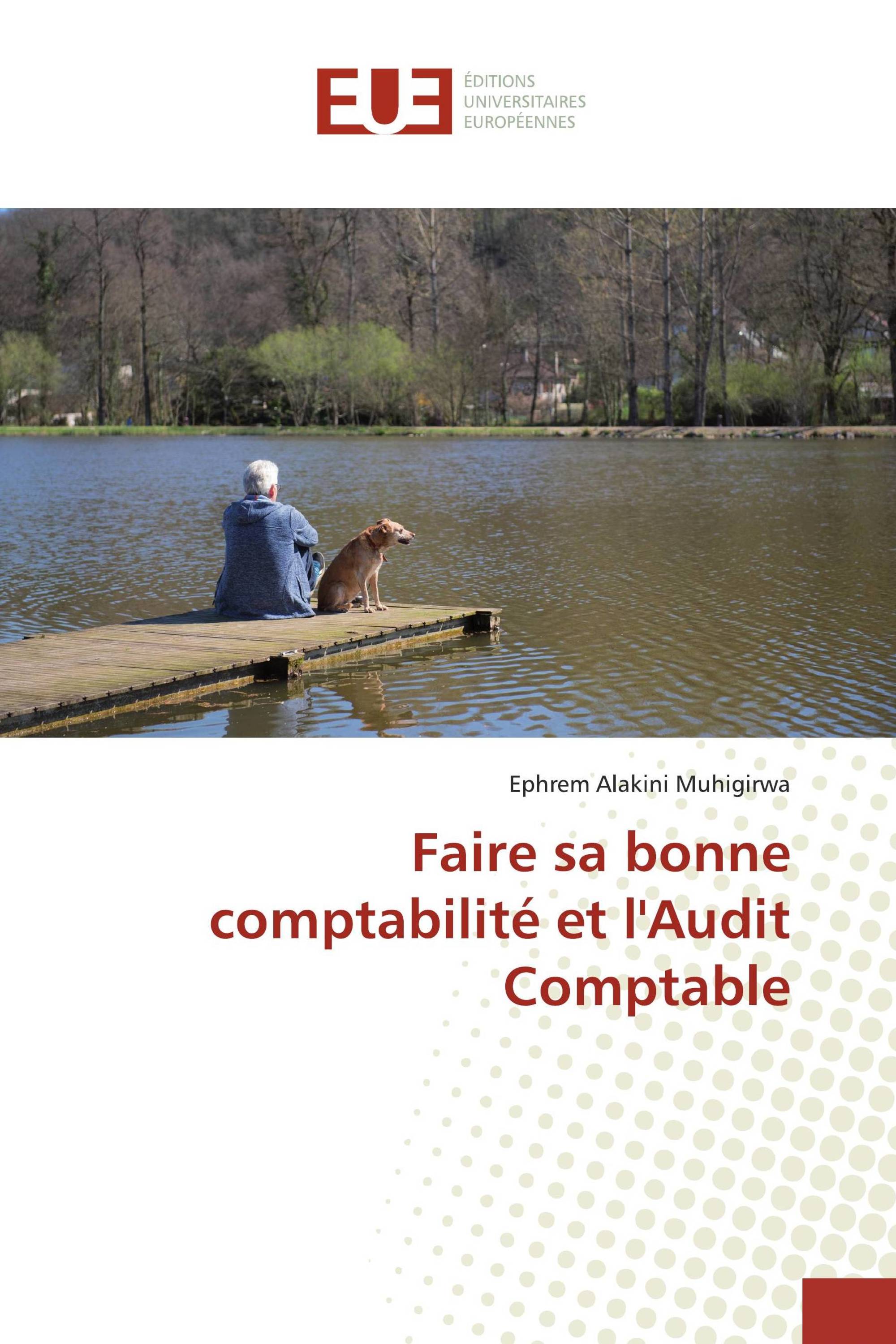 Faire sa bonne comptabilité et l'Audit Comptable