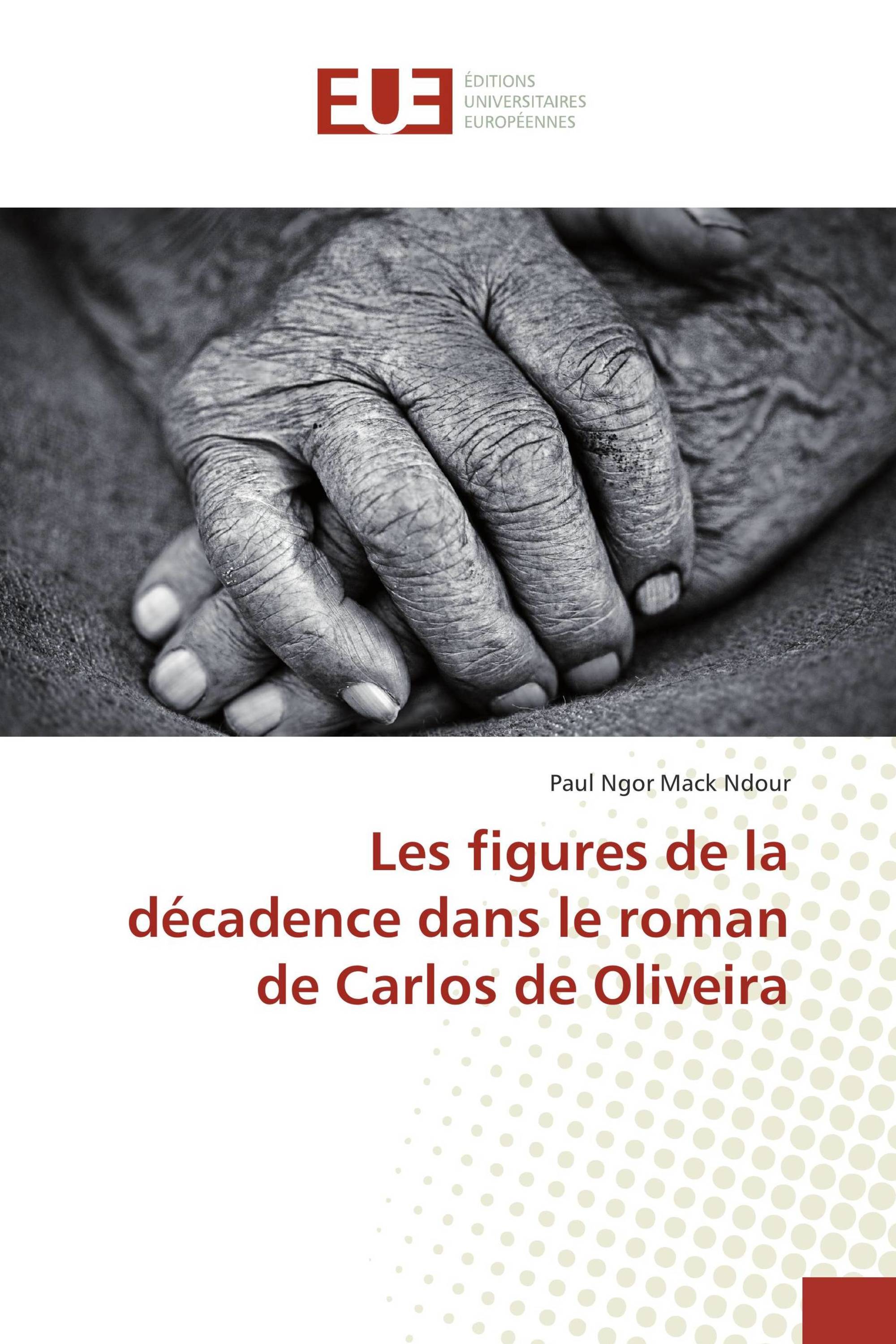 Les figures de la décadence dans le roman de Carlos de Oliveira