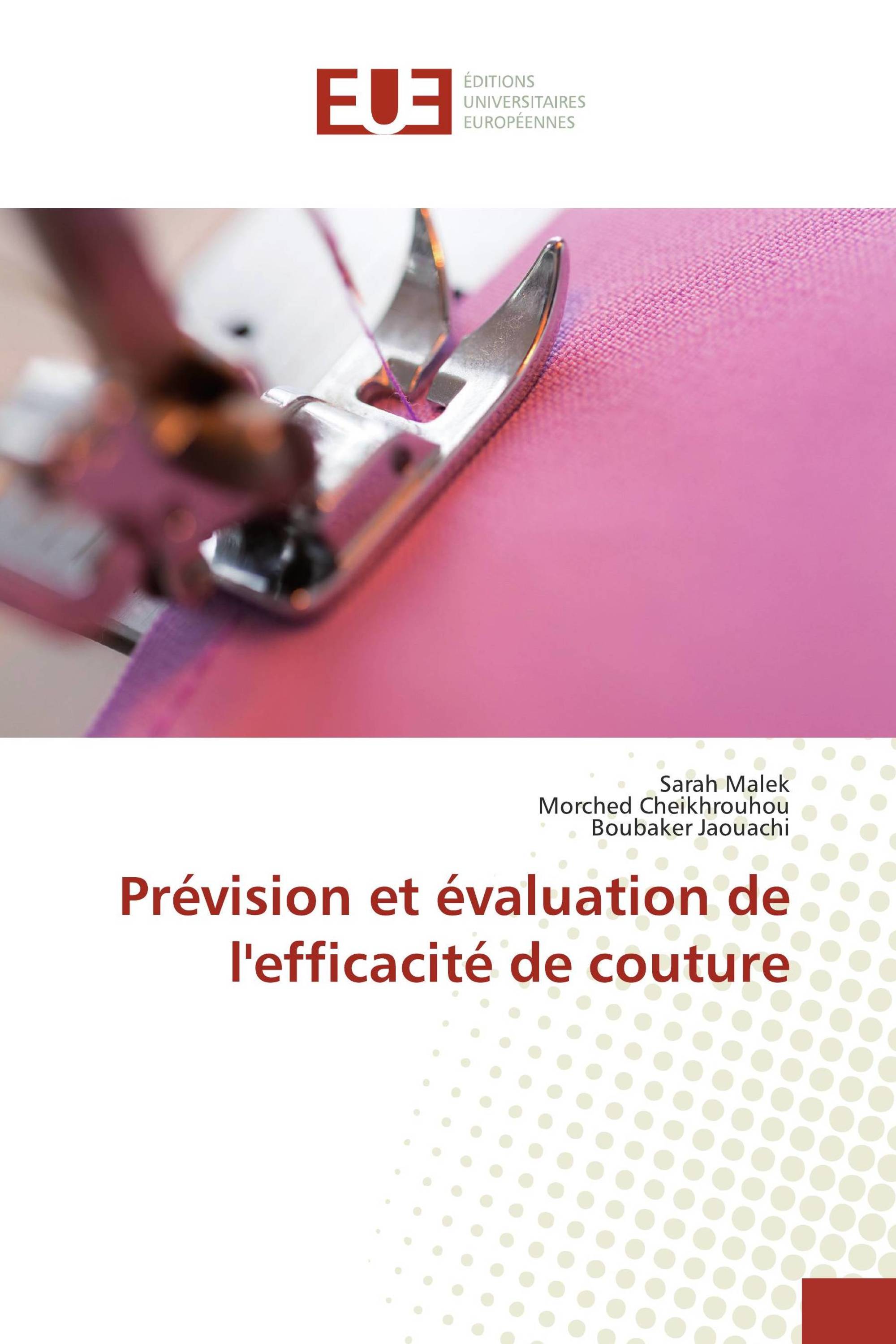 Prévision et évaluation de l'efficacité de couture