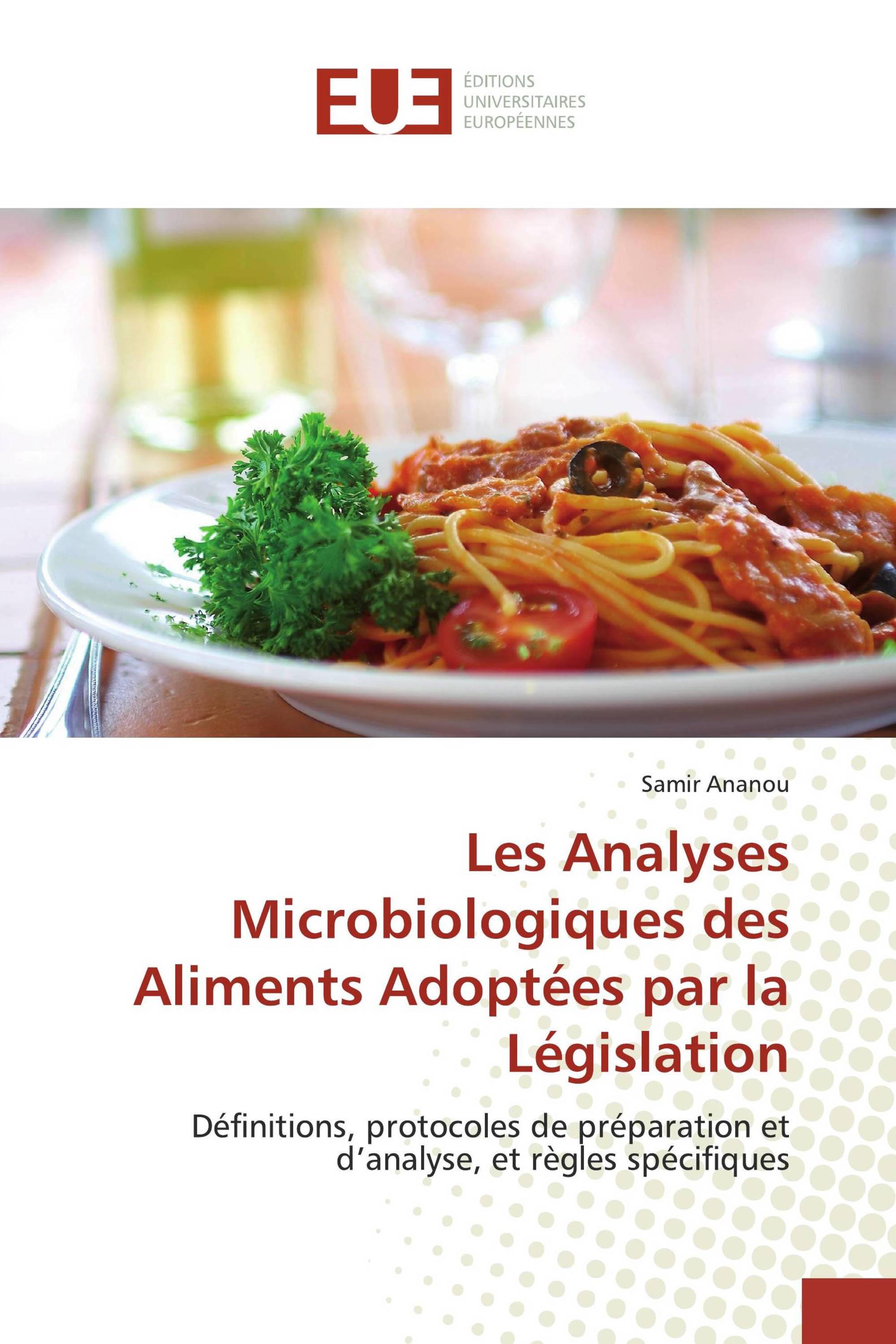 Les Analyses Microbiologiques des Aliments Adoptées par la Législation