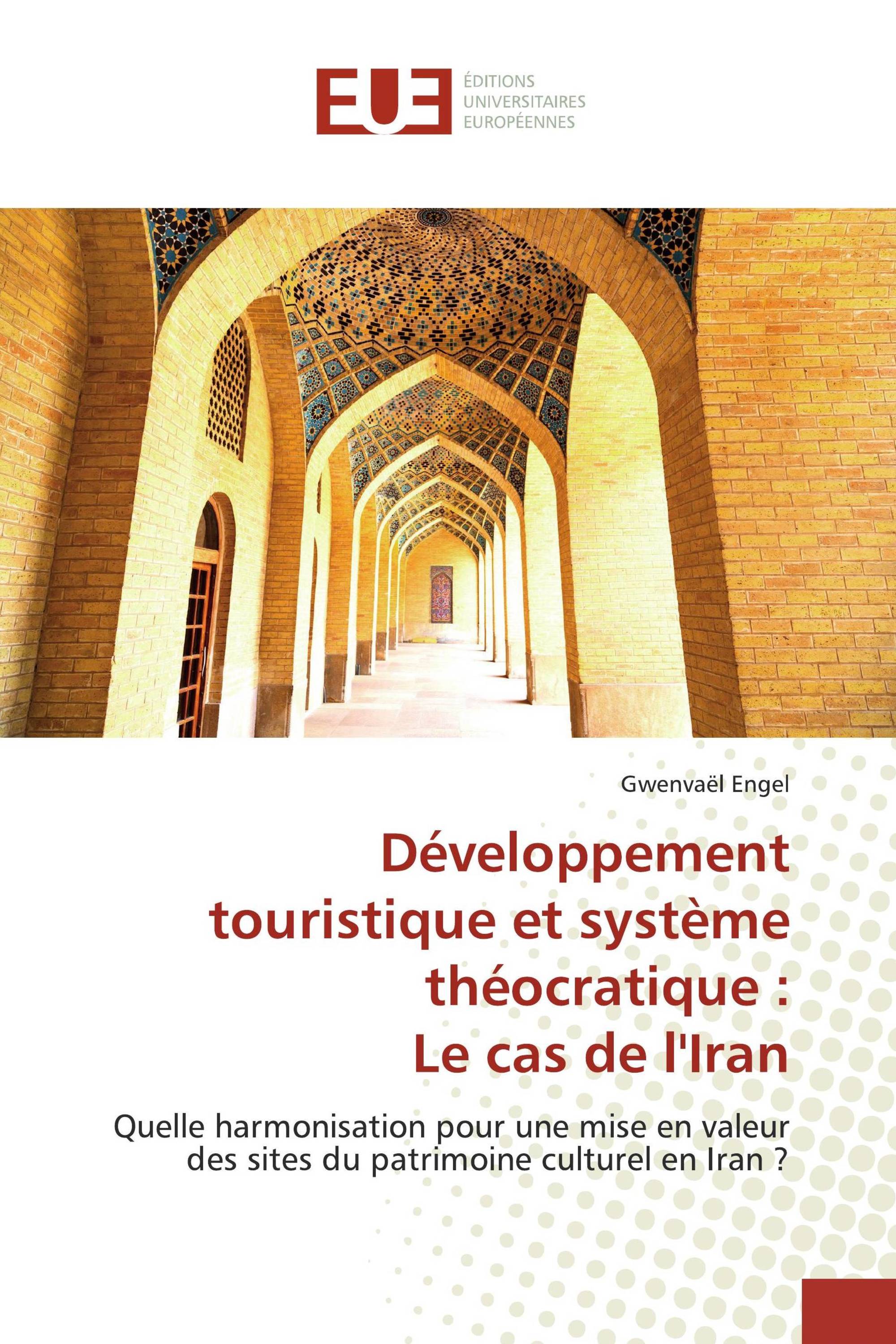 Développement touristique et système théocratique : Le cas de l'Iran