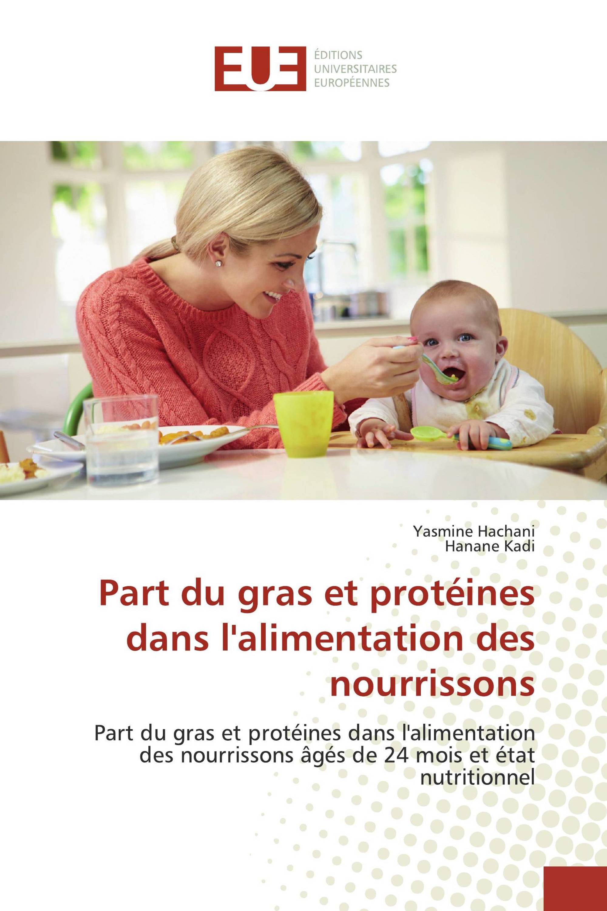 Part du gras et protéines dans l'alimentation des nourrissons