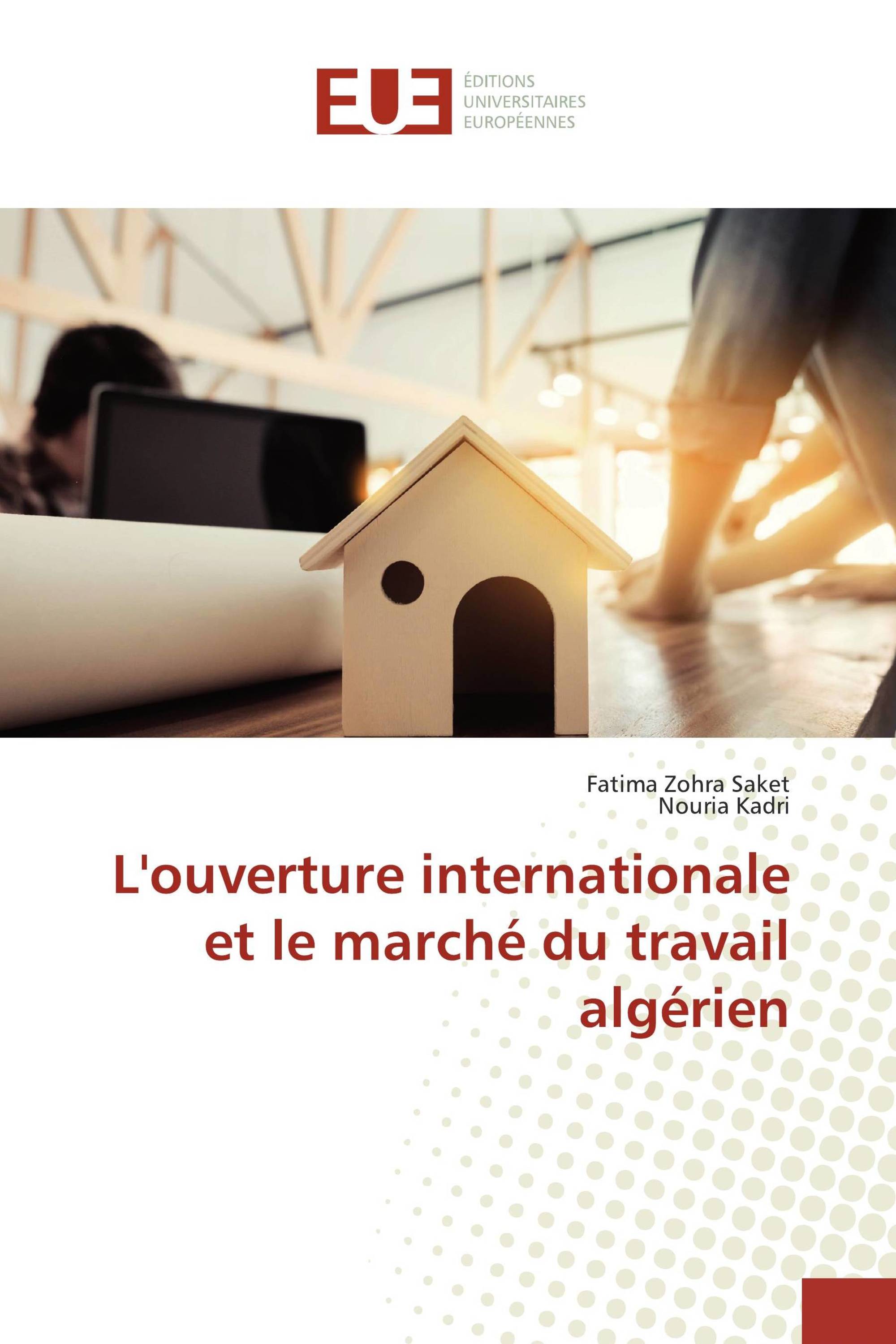 L'ouverture internationale et le marché du travail algérien