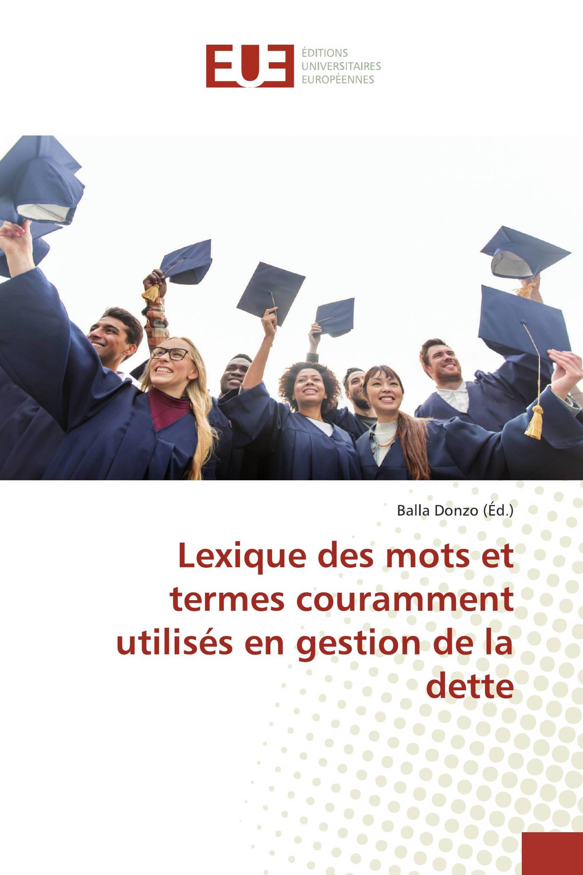 Lexique des mots et termes couramment utilisés en gestion de la dette