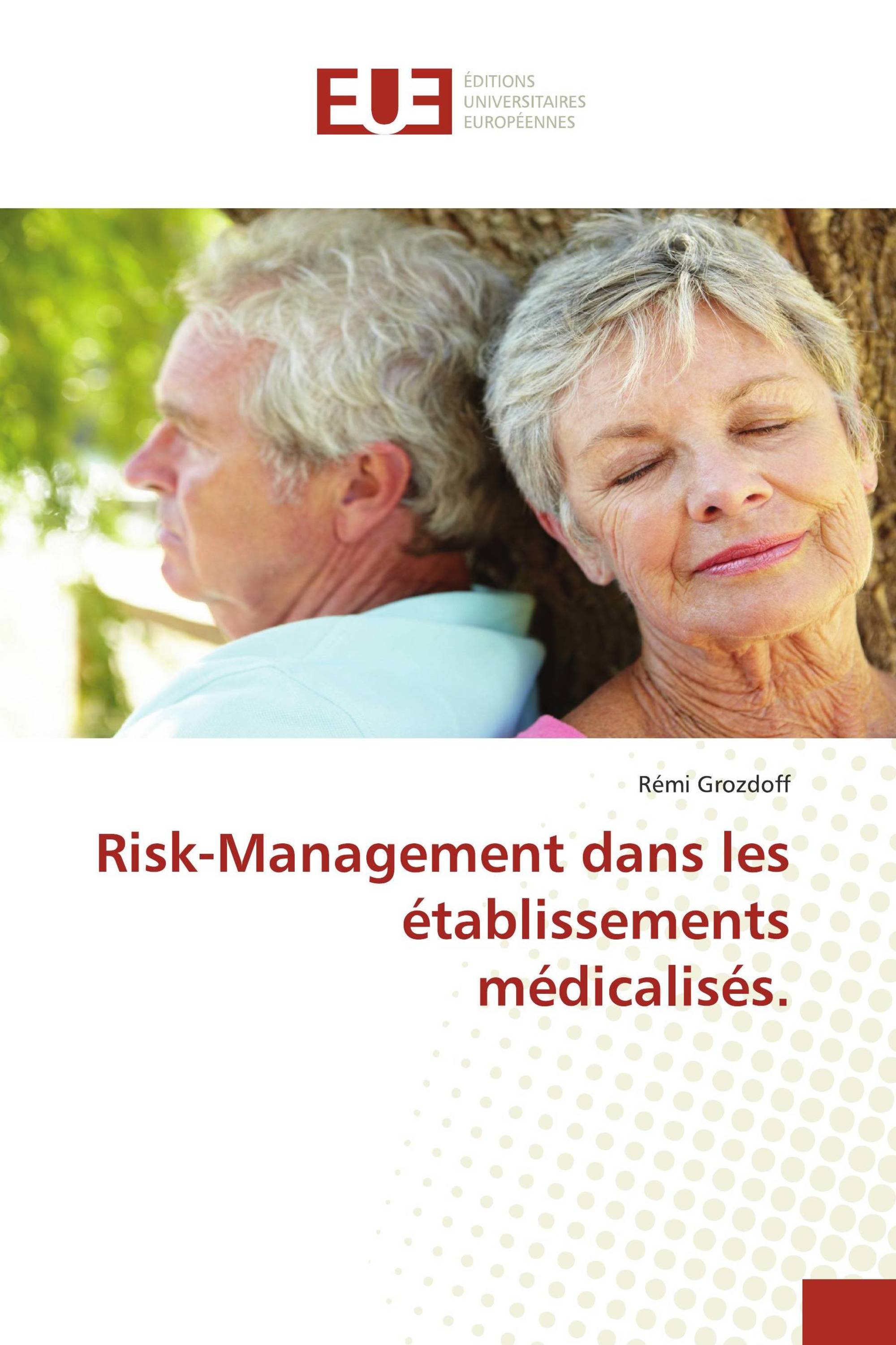 Risk-Management dans les établissements médicalisés.