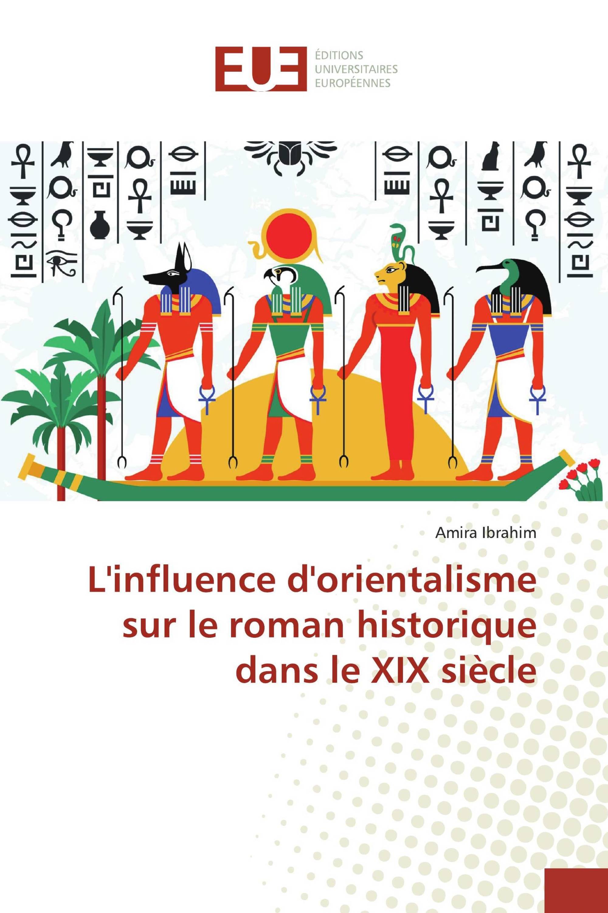 L'influence d'orientalisme sur le roman historique dans le XIX siècle